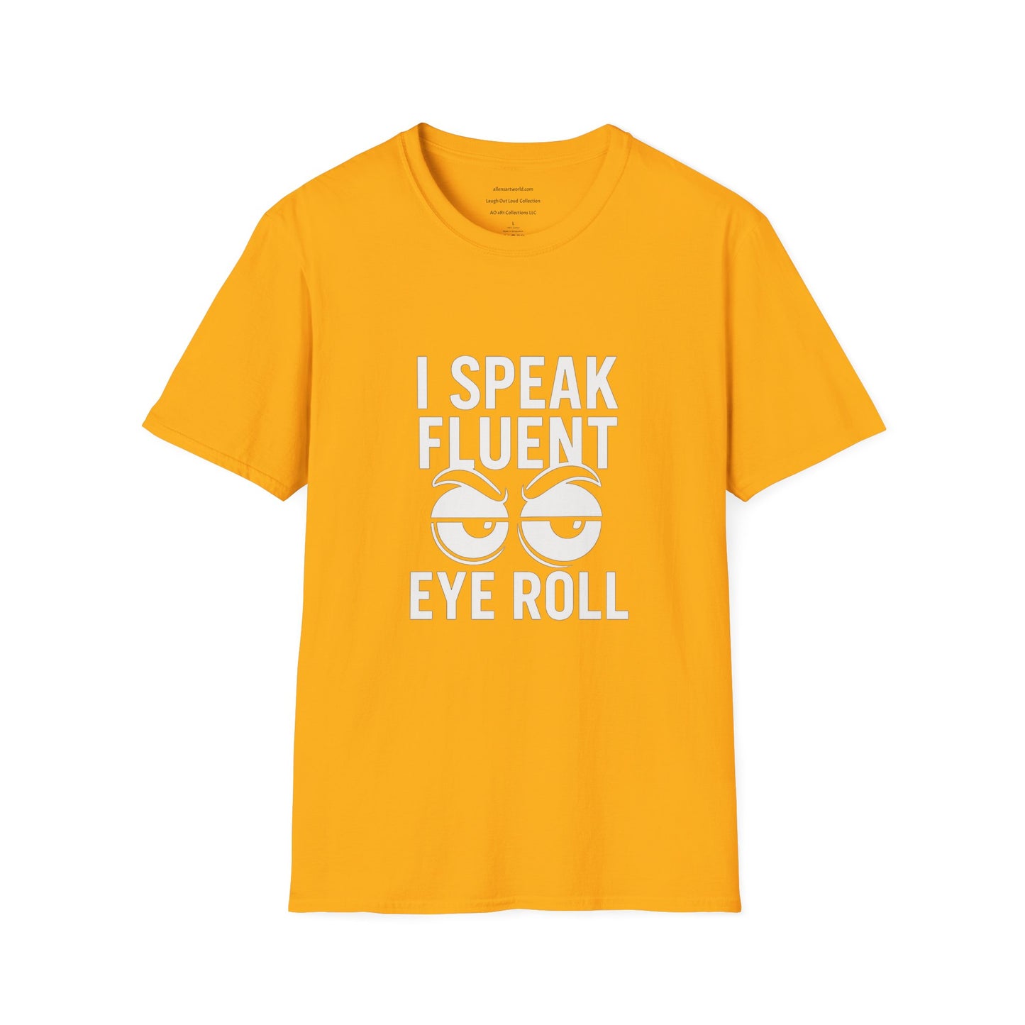 Fluent in Eye Roll Unisex Softstyle T-Shirt