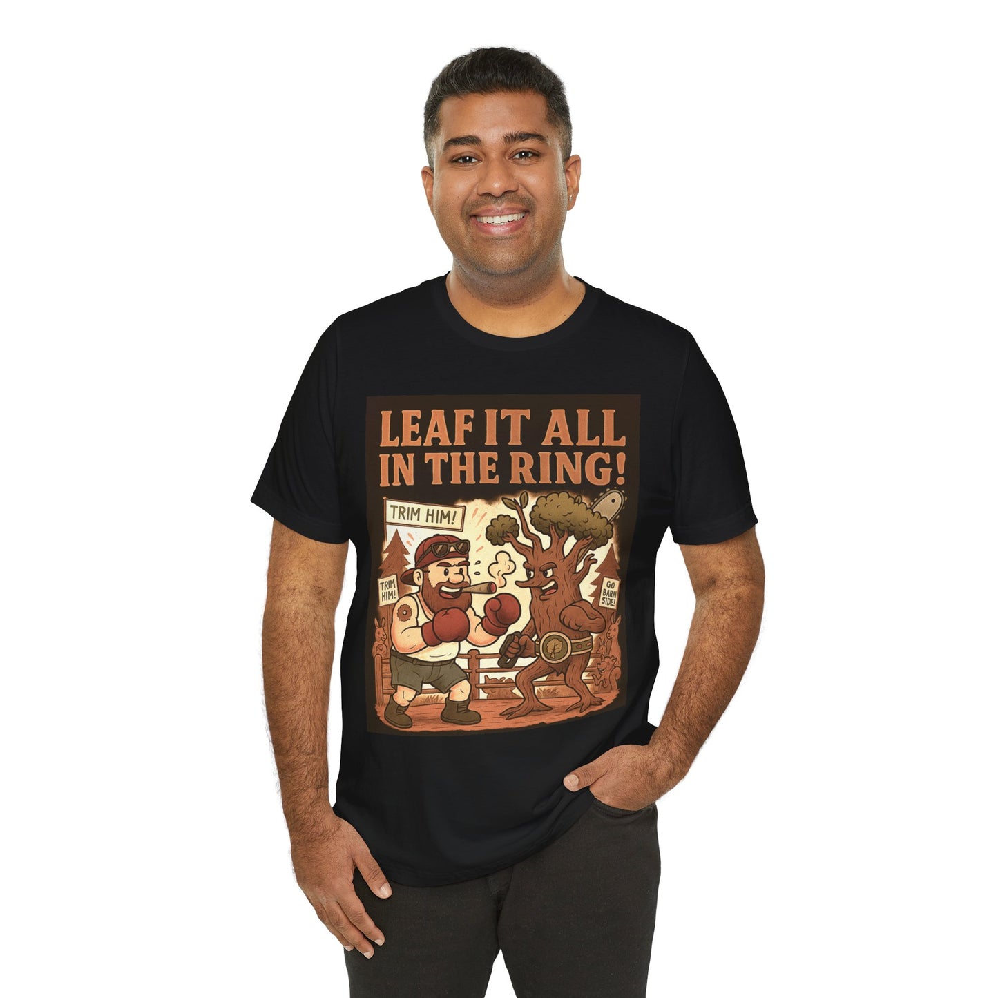 π²π₯πͺ Leaf it all in the ring Tater-Fueled, Tree-Tested design 3 Unisex Jersey Short Sleeve Tee