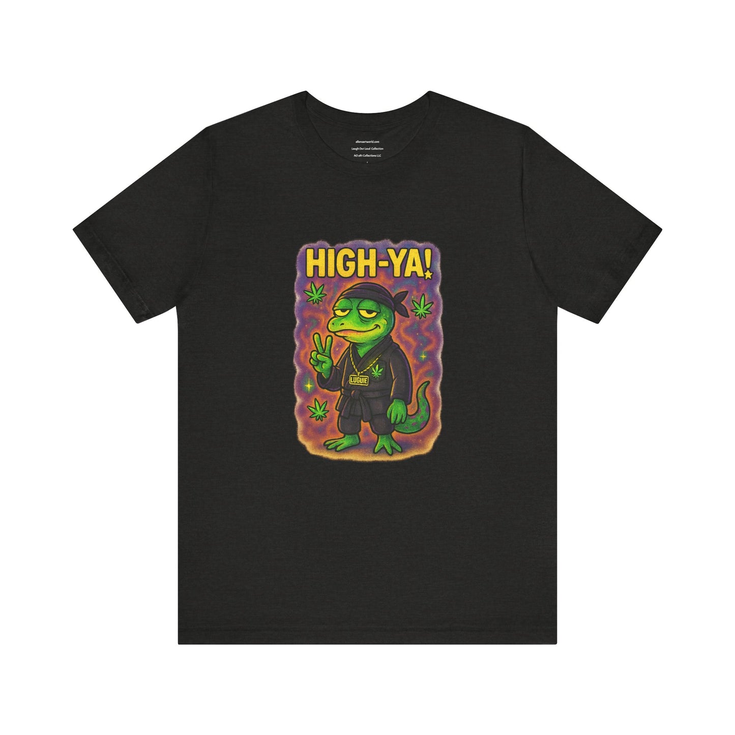 ⏰4️⃣2️⃣0️⃣🌿😂 HIGH-YA! (Stoned Ninja Edition) Unisex Jersey Short Sleeve Tee