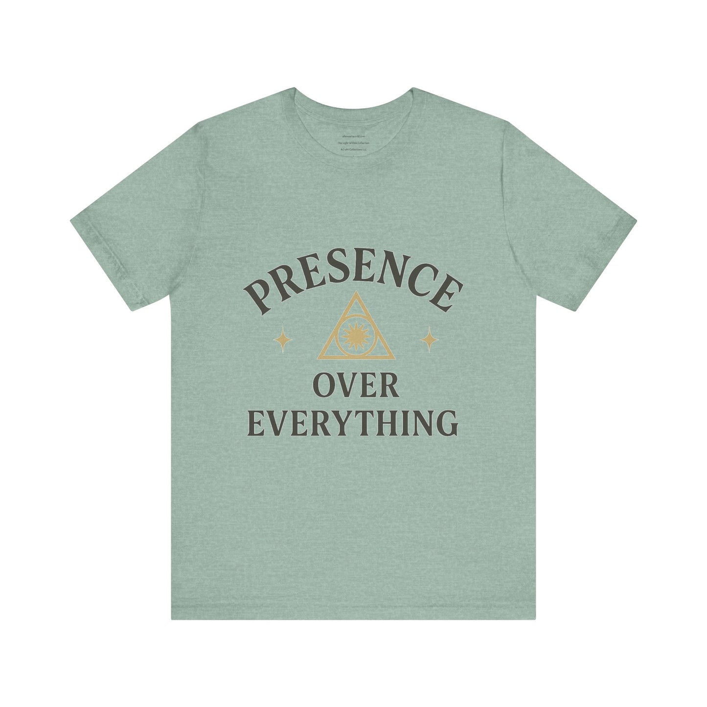 Presence Over Everything Unisex Jersey Short Sleeve Tee