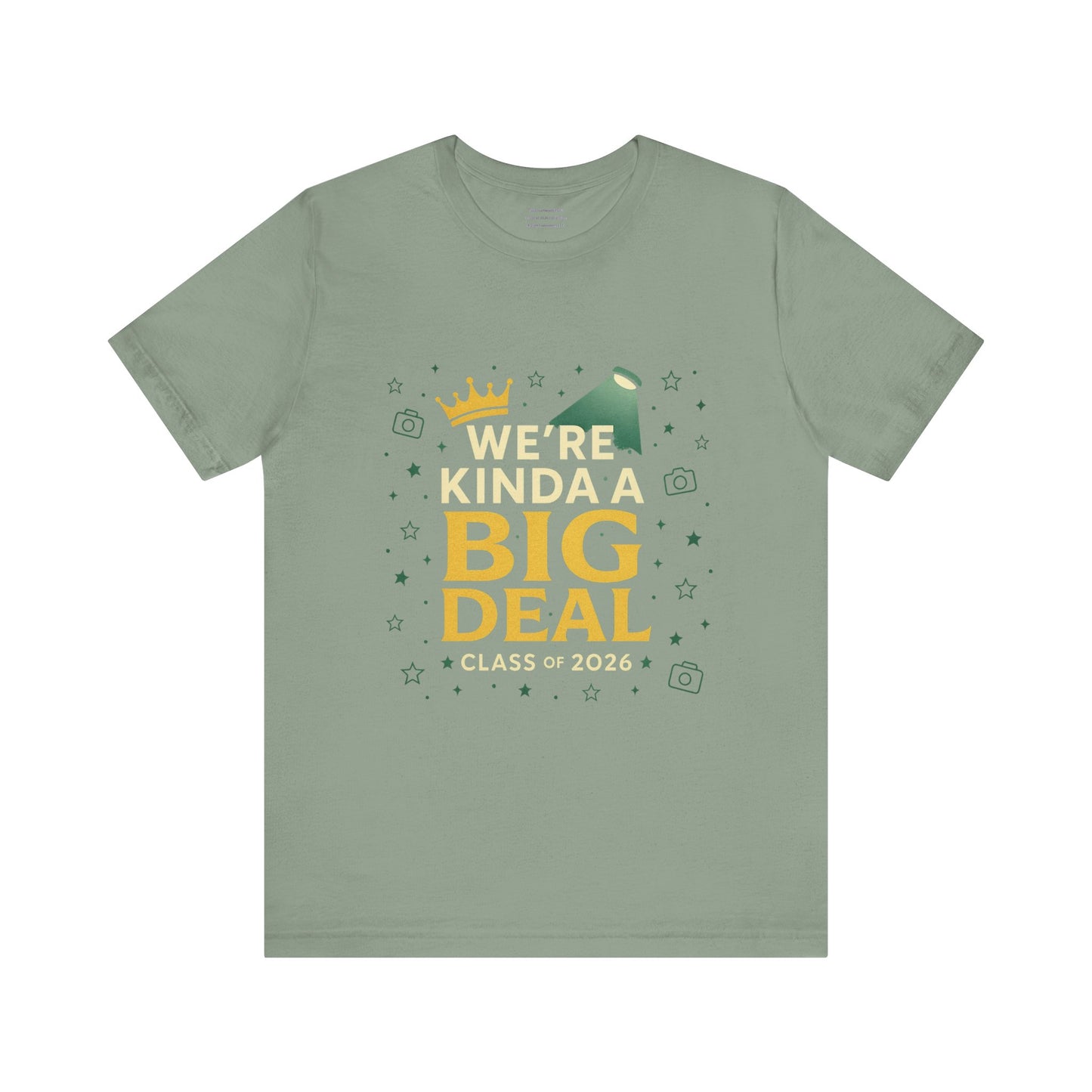 We’re Kinda a Big Deal – Class of 2026 Unisex Jersey Short Sleeve Tee