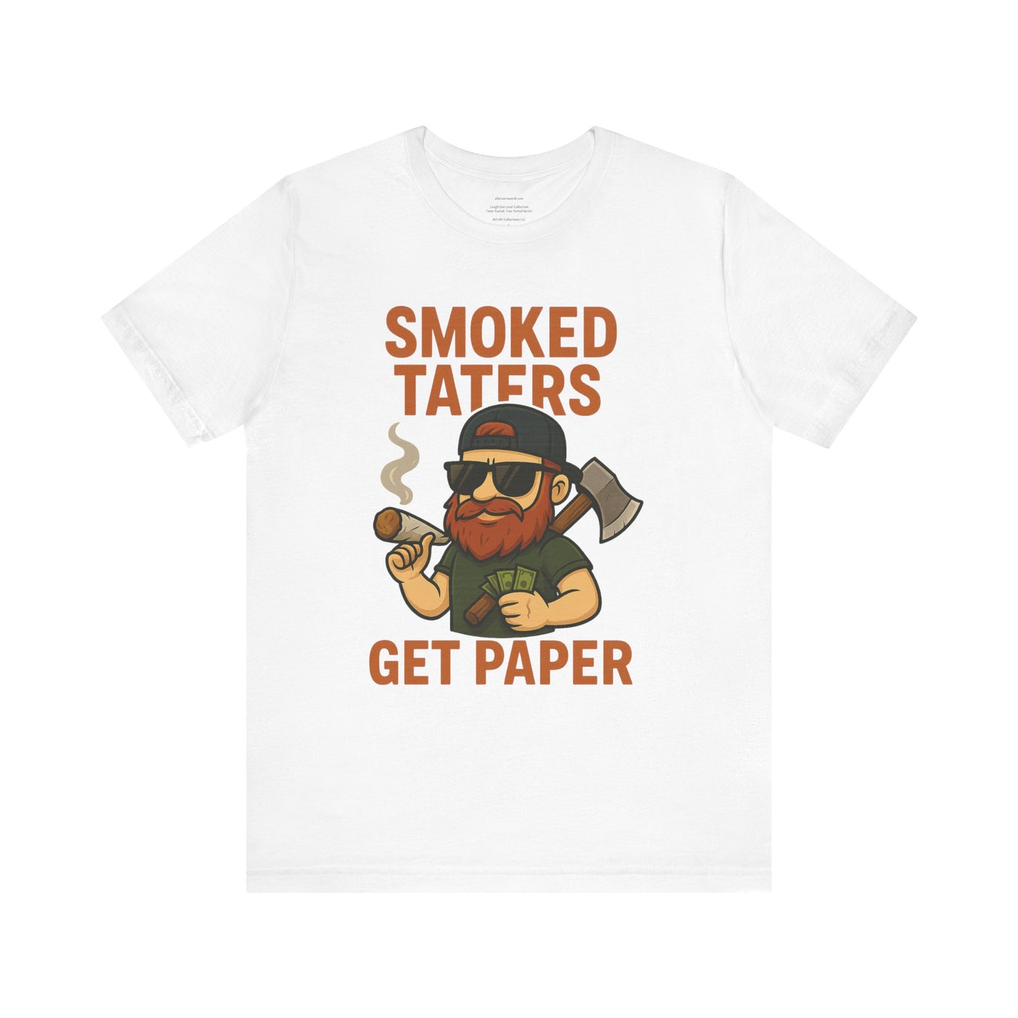 🌲🔥🪓 Smoked Taters Get Paper – Tater’s Ultimate Logging Guide Tee Design 4 Unisex Jersey Short Sleeve Tee
