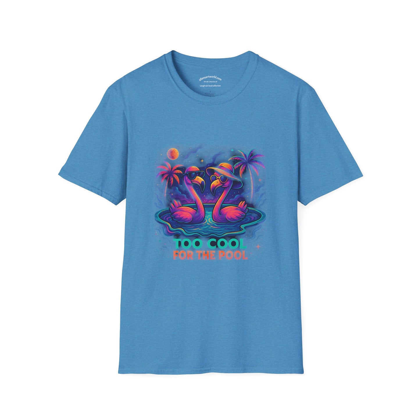 Too Cool for the Pool (Flamingo Vibes Edition) Unisex Softstyle T-Shirt