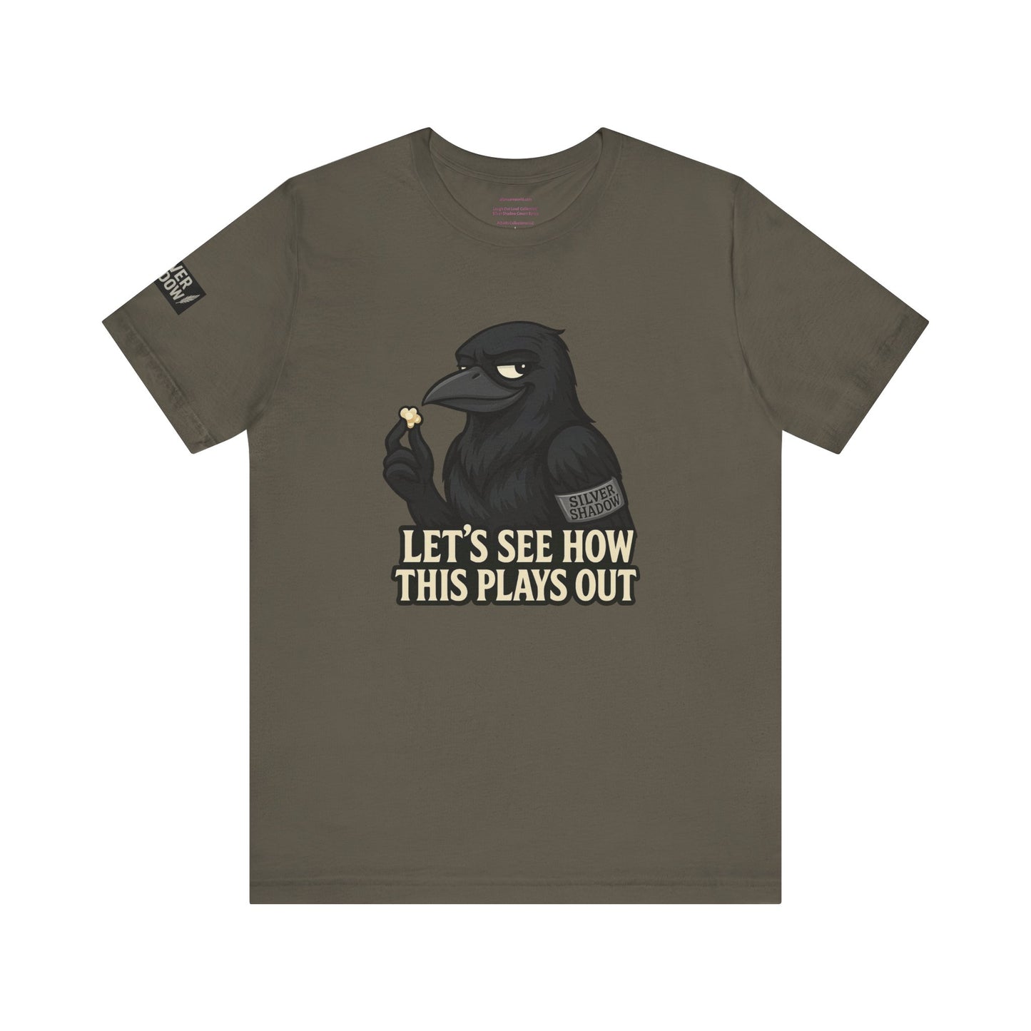 Silver Shadow Covert Series - Let’s See How This Plays Out Unisex Jersey Short Sleeve Tee