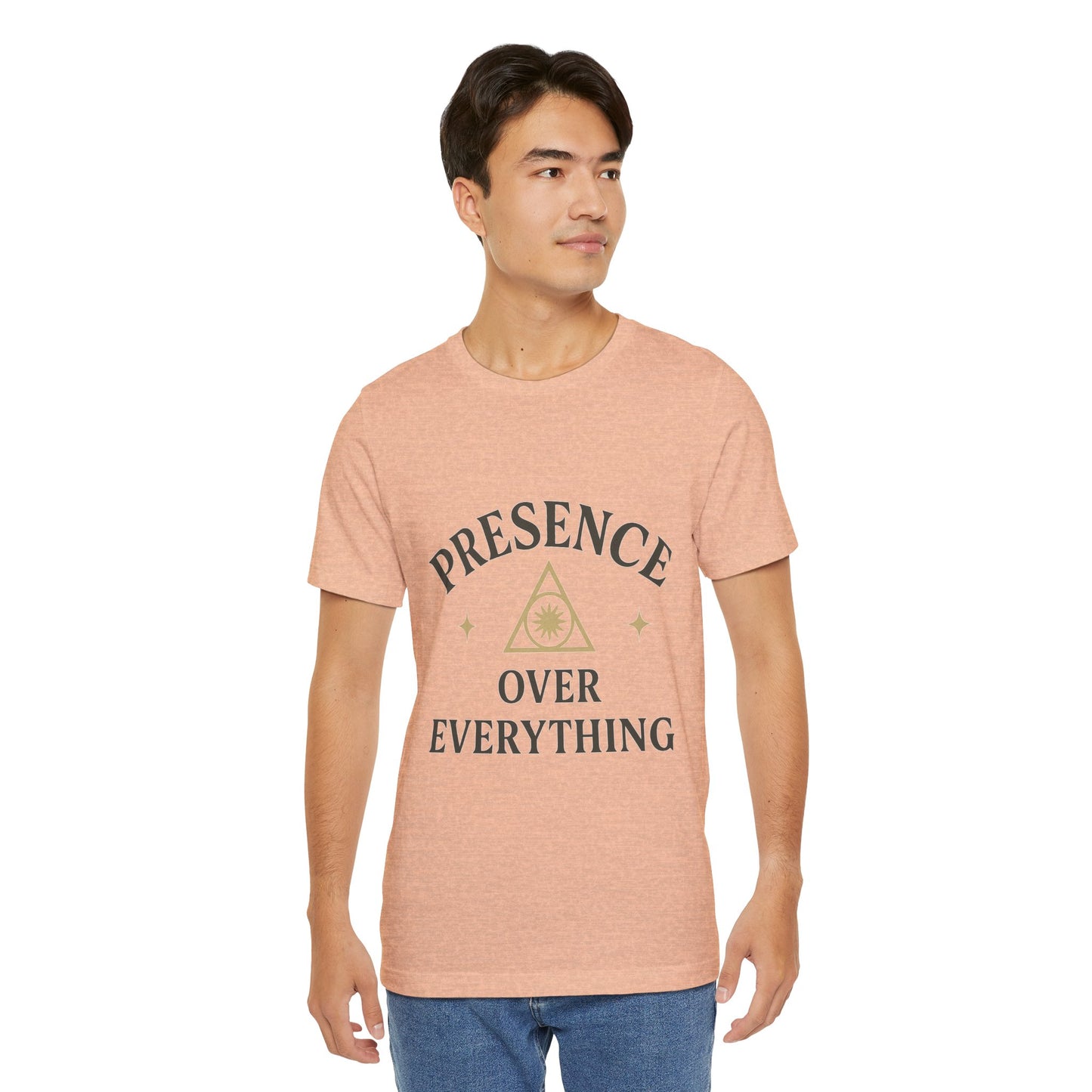 Presence Over Everything Unisex Jersey Short Sleeve Tee
