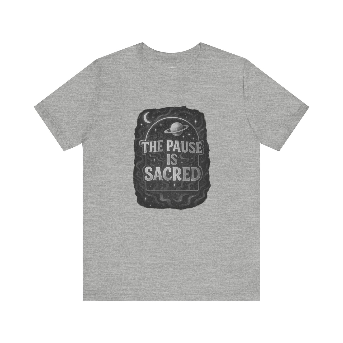 The pause is sacred Unisex Jersey Short Sleeve Tee