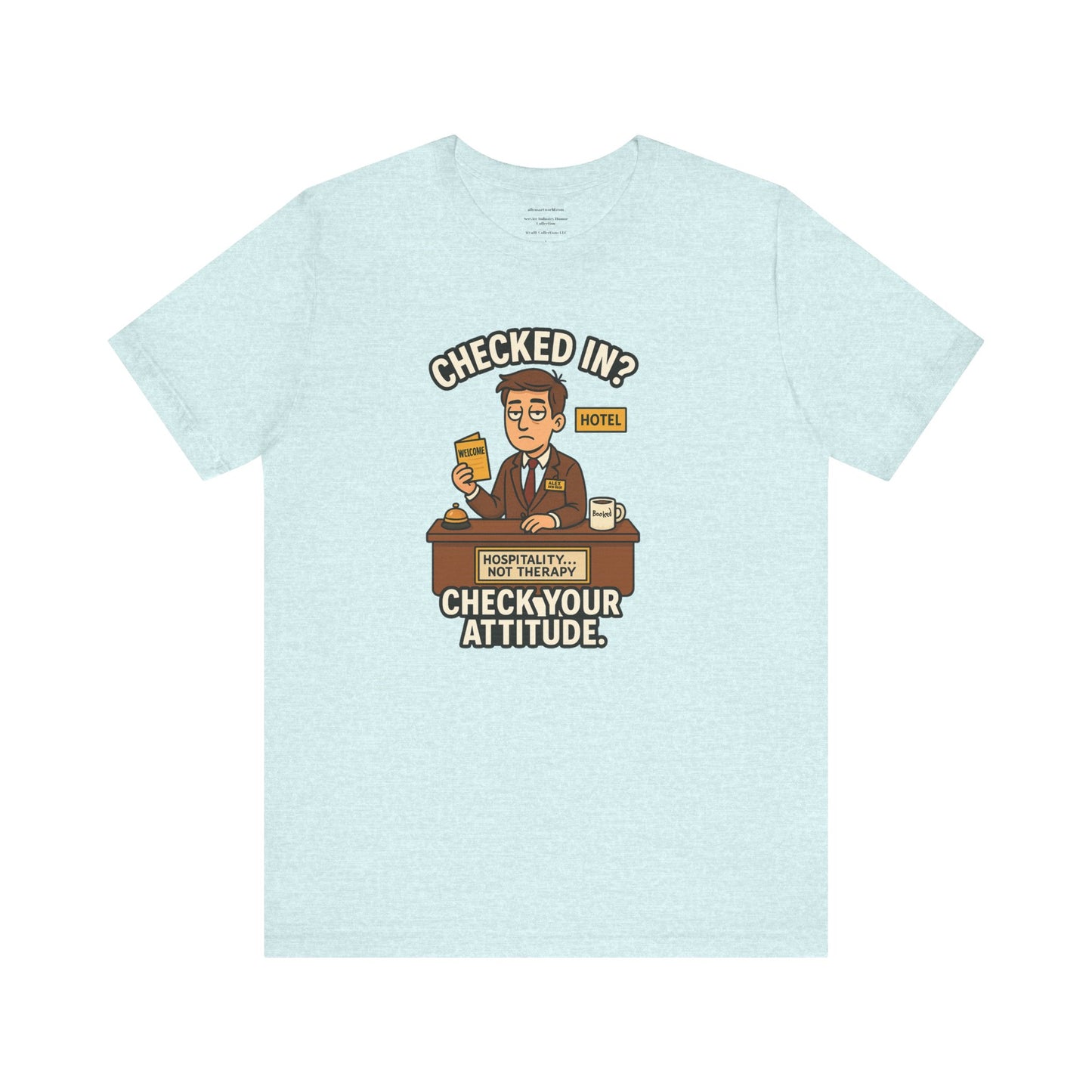 Checked In? Check Your Attitude Unisex Jersey Short Sleeve Tee