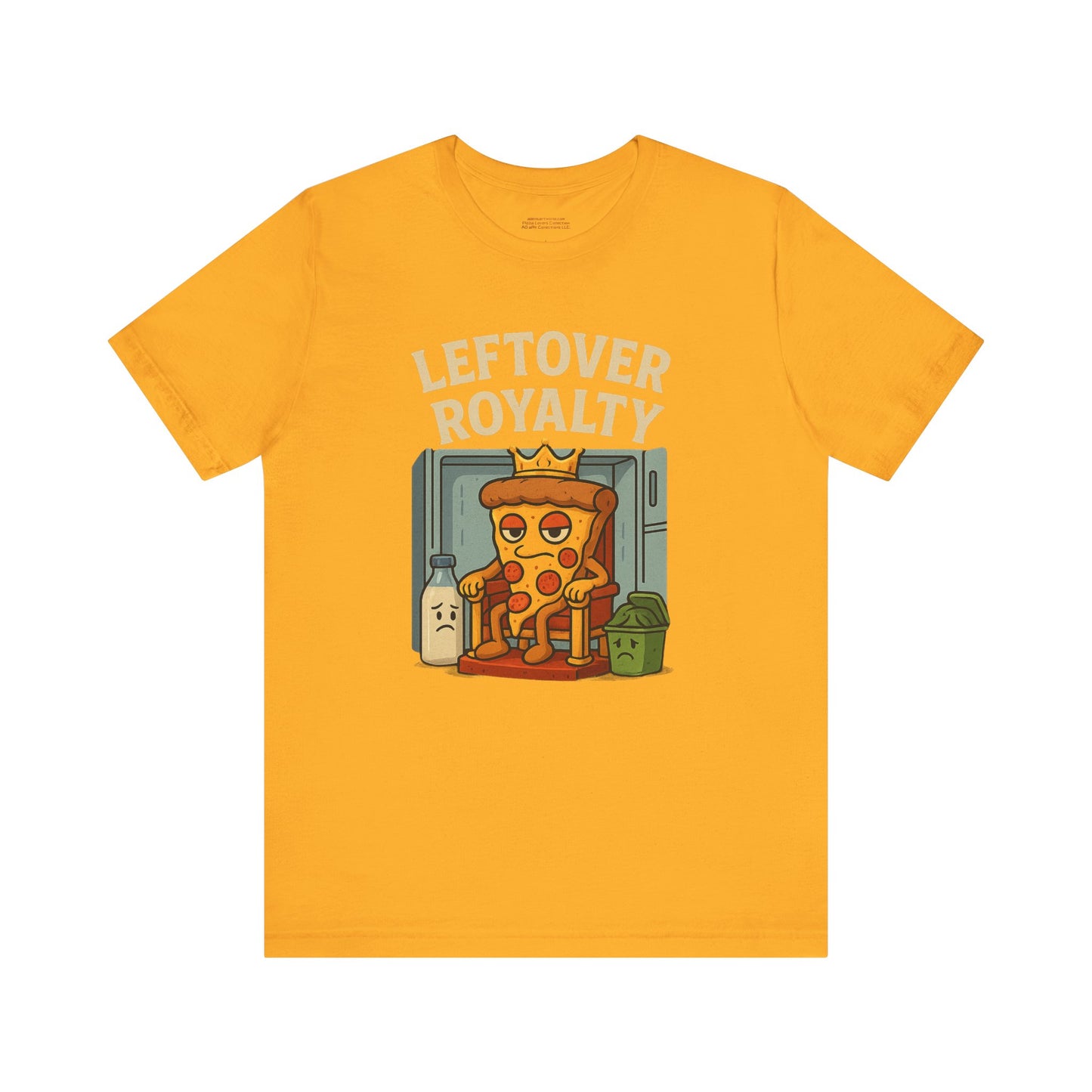 π Leftover Royalty β Cold, Bold, and Always in ChargeUnisex Jersey Short Sleeve Tee