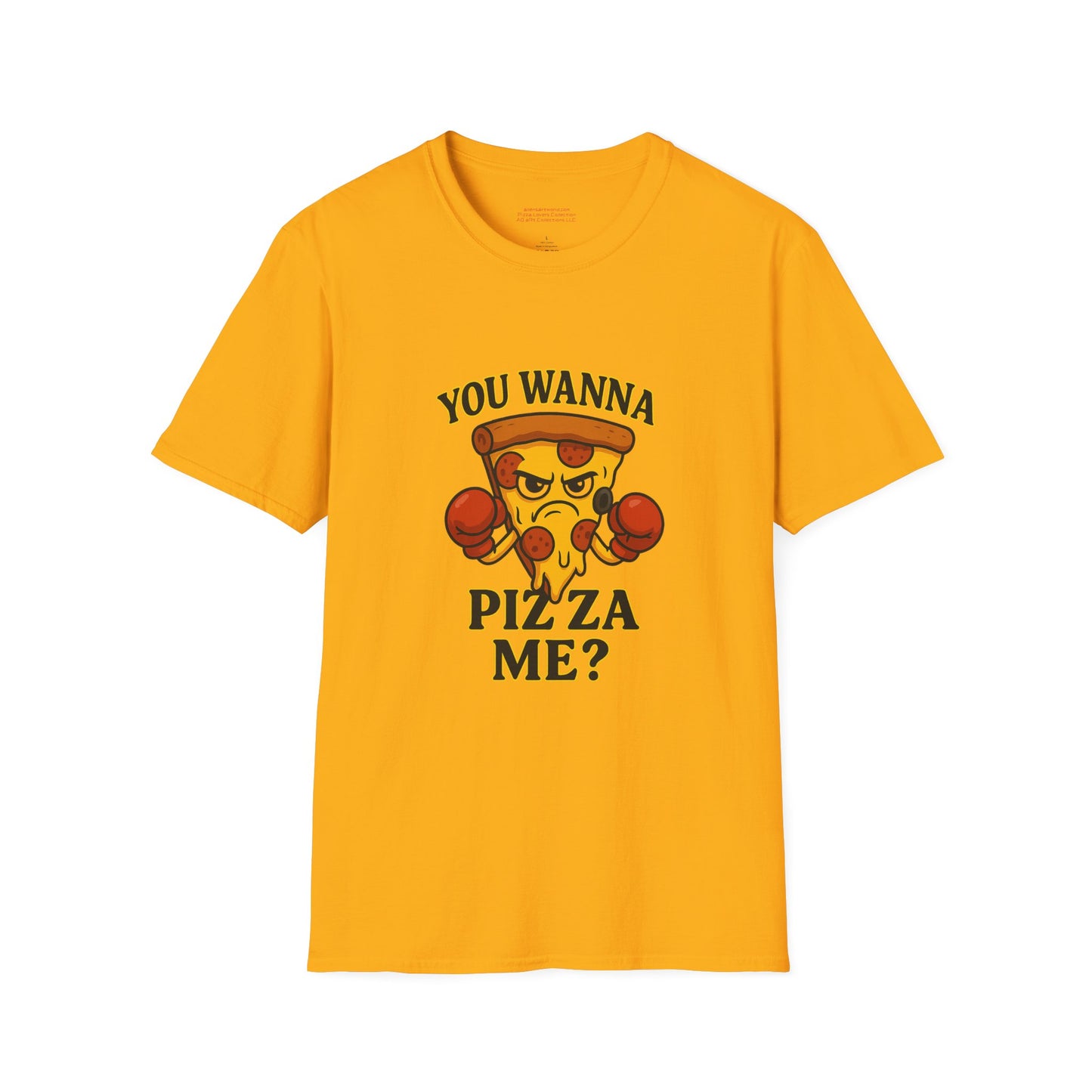 You Wanna Pizza Me? Unisex Softstyle T-Shirt
