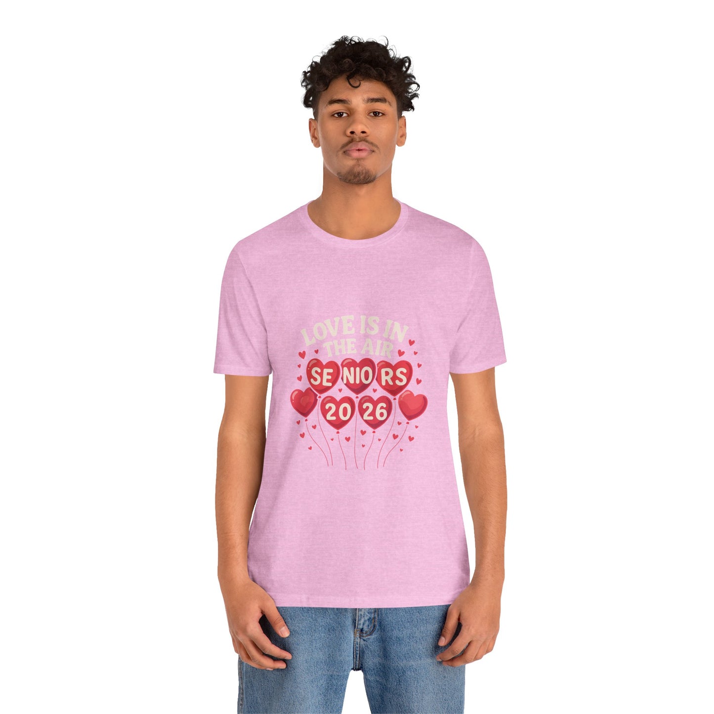 Love Is in the Air β Seniors 2026 design 1 (February Edition)Unisex Jersey Short Sleeve Tee