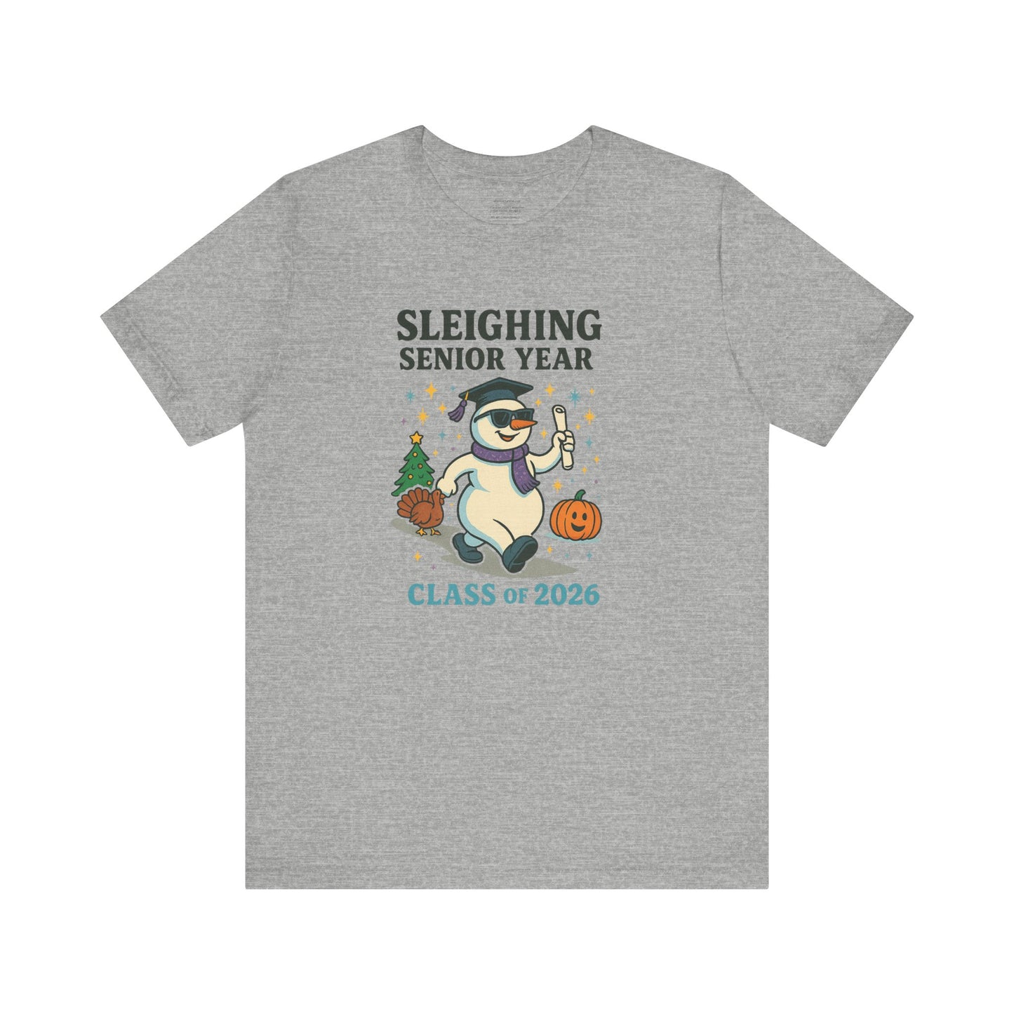 Sleighing Senior Year – Class of 2026 design 2 (December Feature) Unisex Jersey Short Sleeve Tee