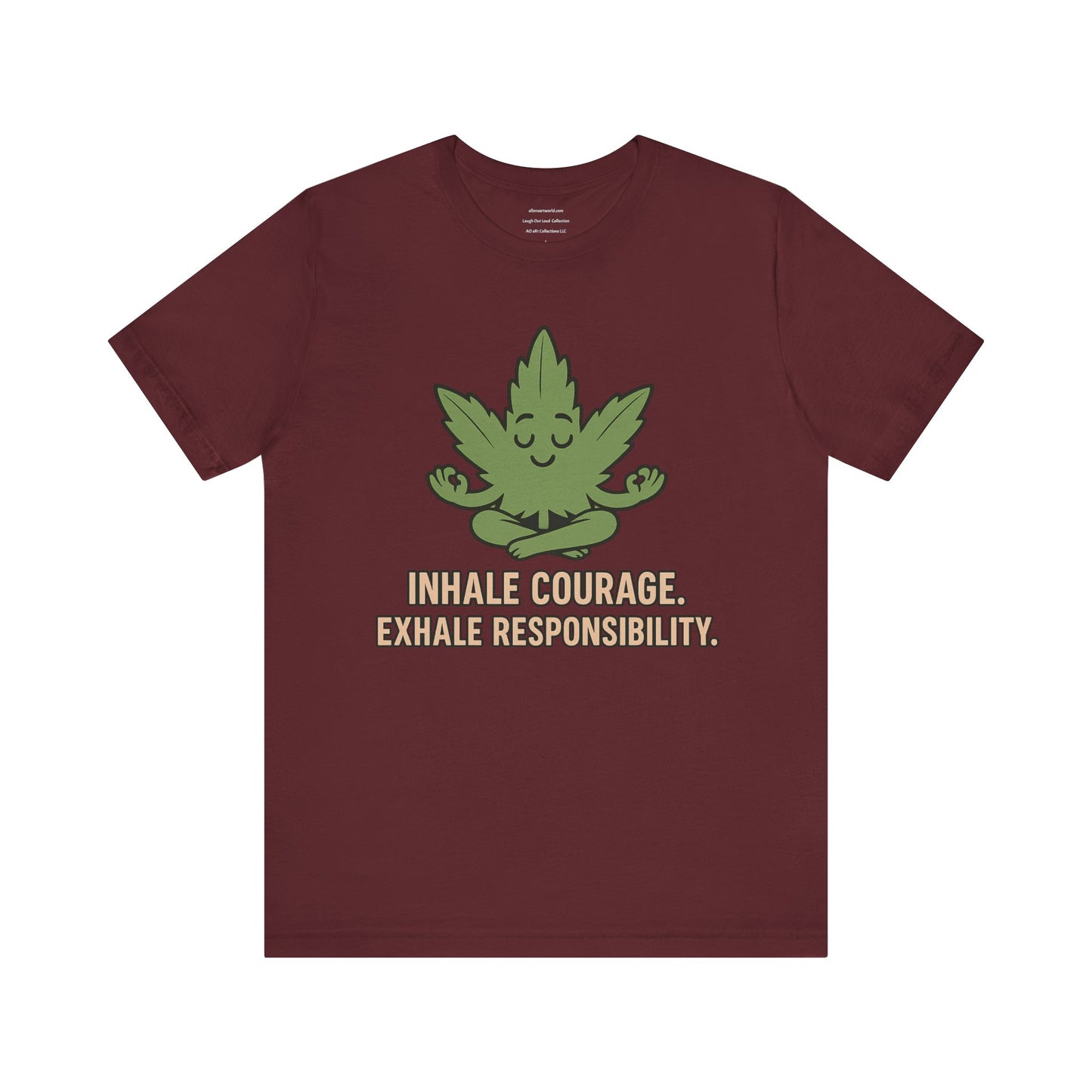 📛 Inhale Courage, Exhale Responsibility Unisex Jersey Short Sleeve Tee