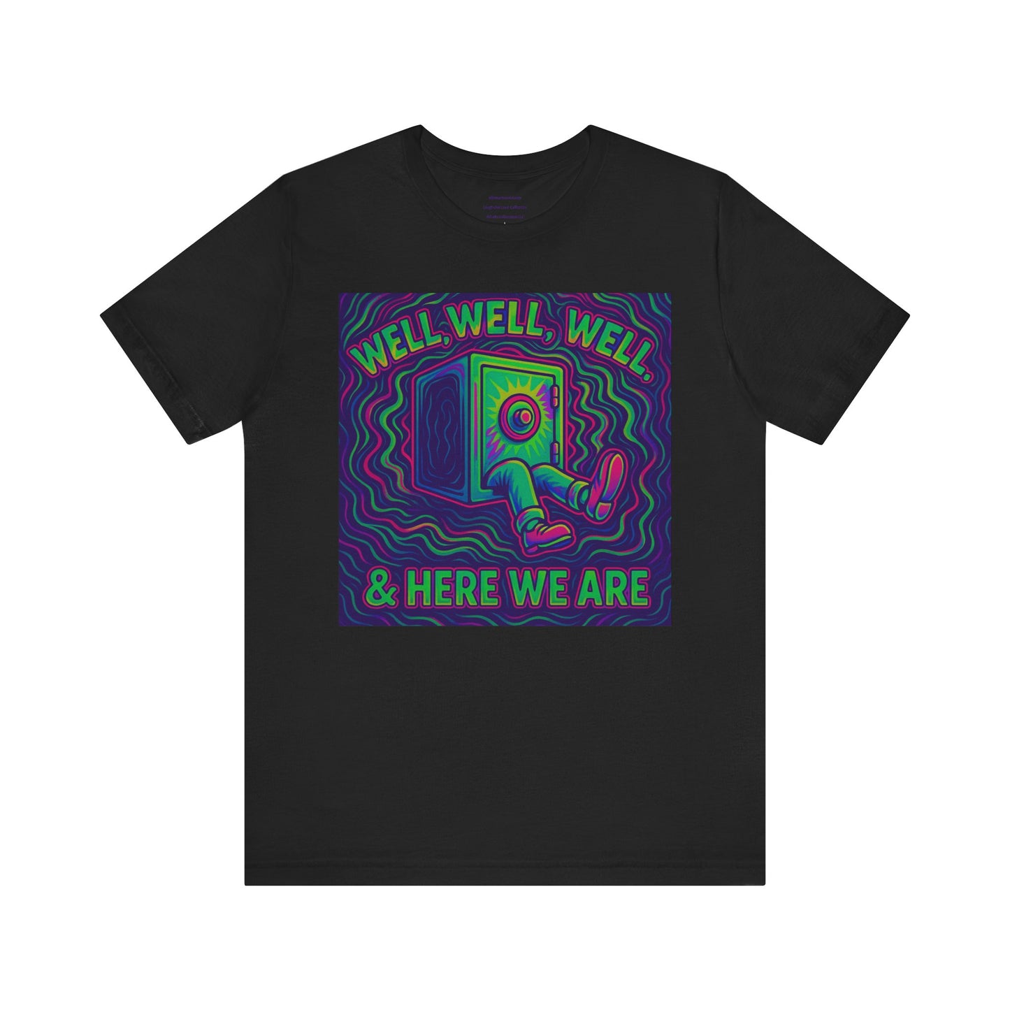 Silver Shadow Inspired - Well, well, well… & here we are Unisex Jersey Short Sleeve Tee