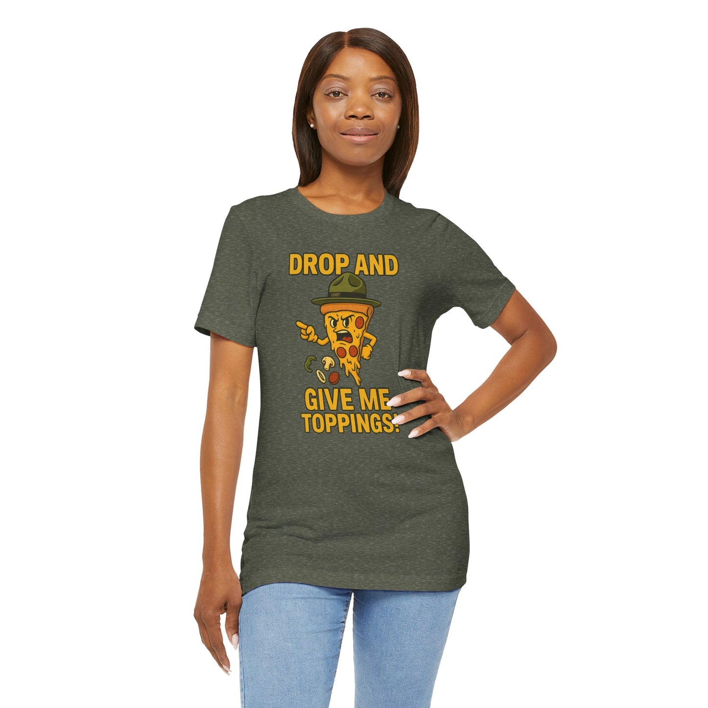 π Drop and Give Me Toppings! β The Commander of Crust Demands Respect Unisex Jersey Short Sleeve Tee