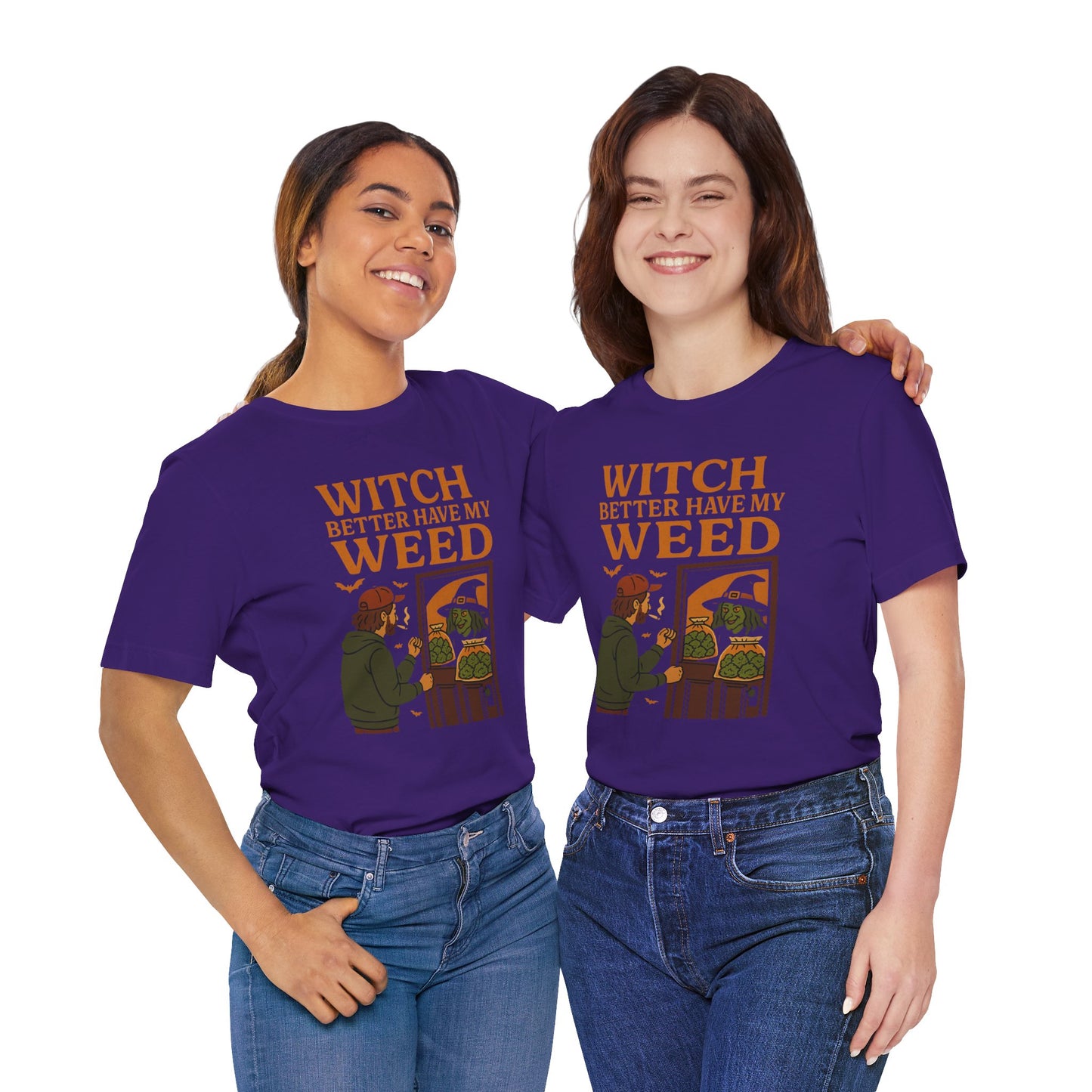 π§ββοΈ Witch Better Have My Weed Unisex Jersey Short Sleeve Tee