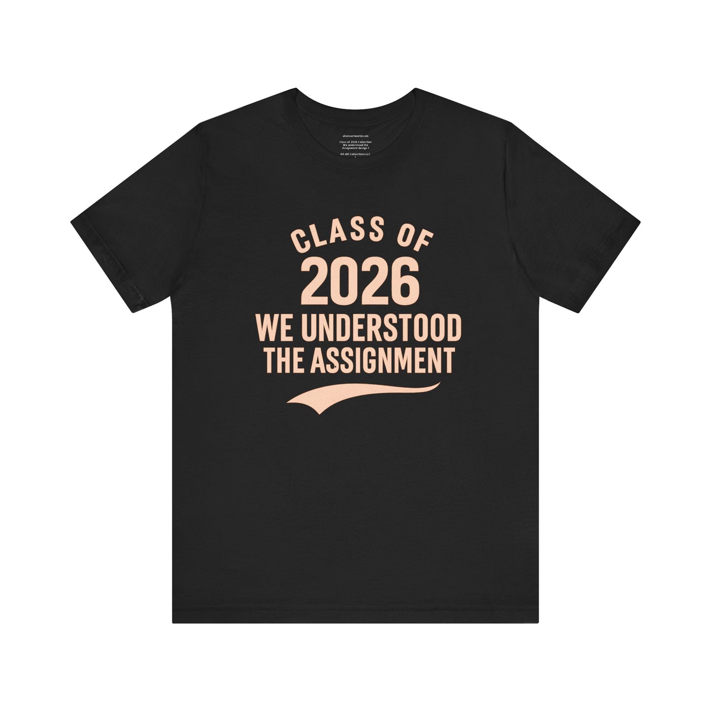 🏷️ Class of 2026: We Understood the Assignment (SeniorSZN Edition) design 1 Unisex Jersey Short Sleeve Tee