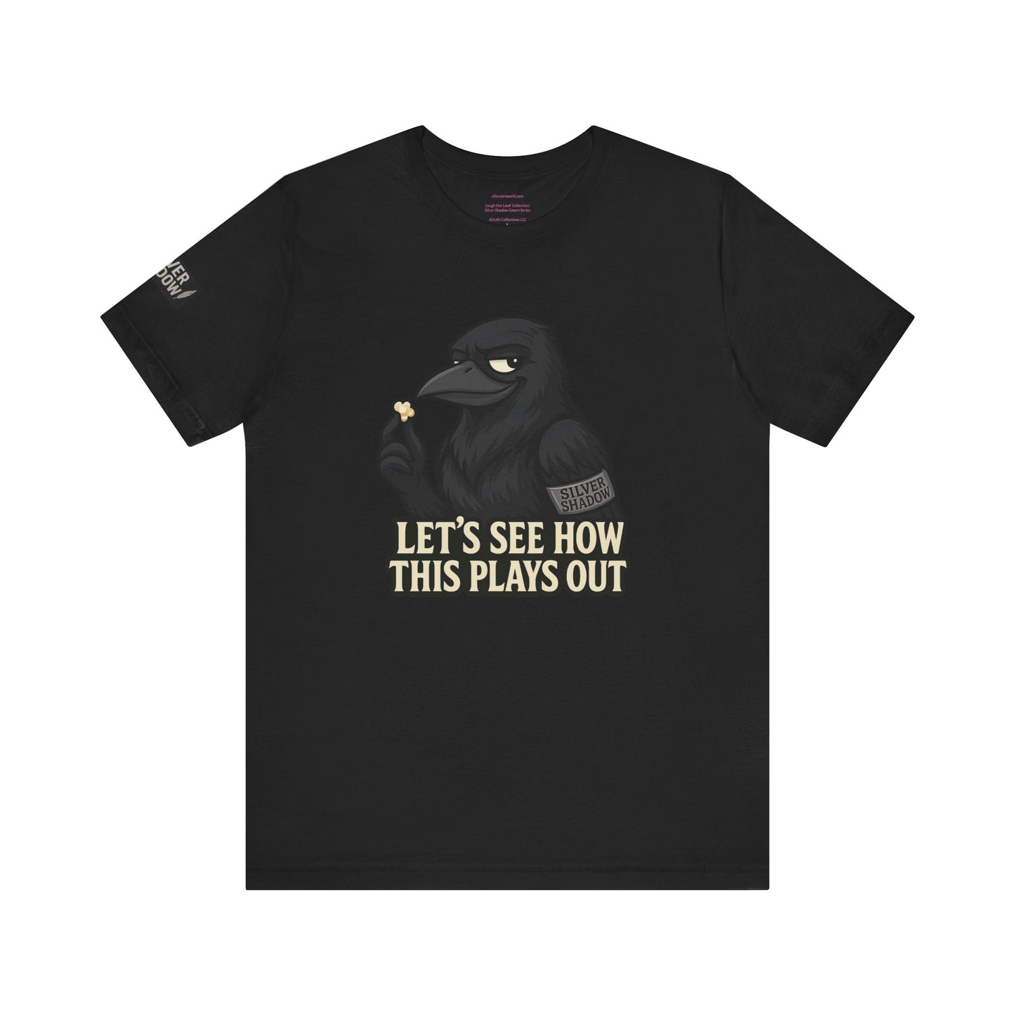 Silver Shadow Covert Series - Let’s See How This Plays Out Unisex Jersey Short Sleeve Tee