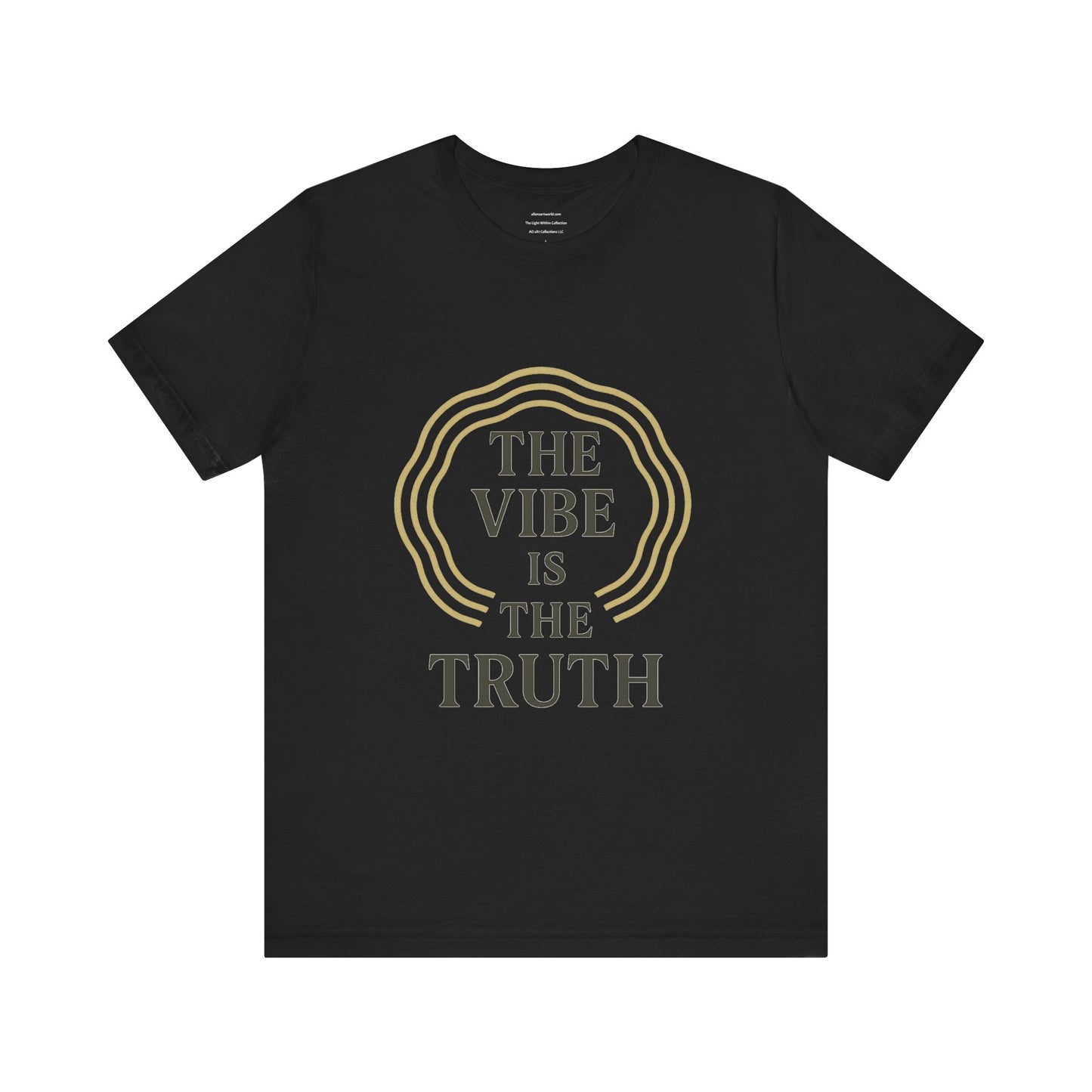 The Vibe Is the Truth Unisex Jersey Short Sleeve Tee