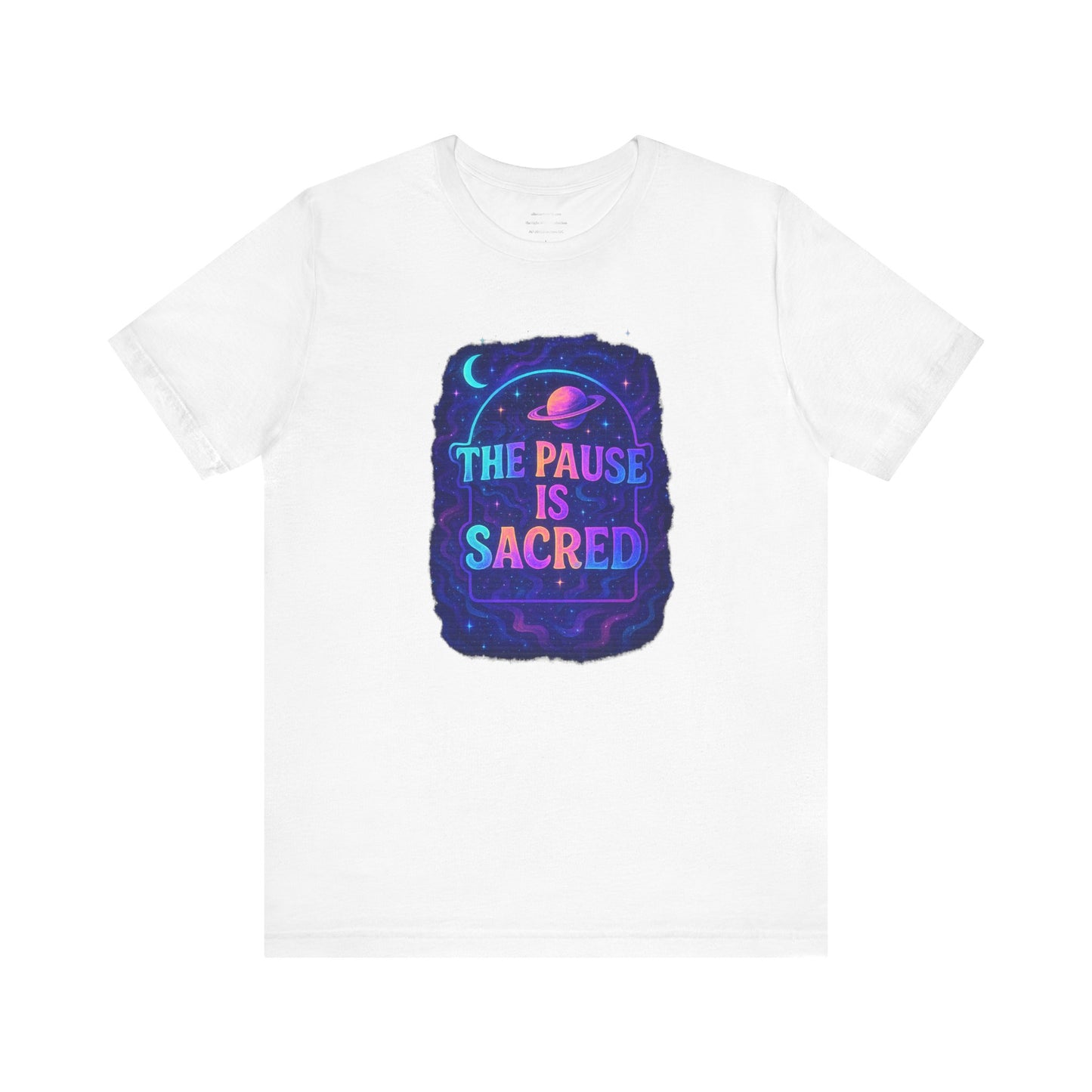 The Pause Is Sacred Unisex Jersey Short Sleeve Tee