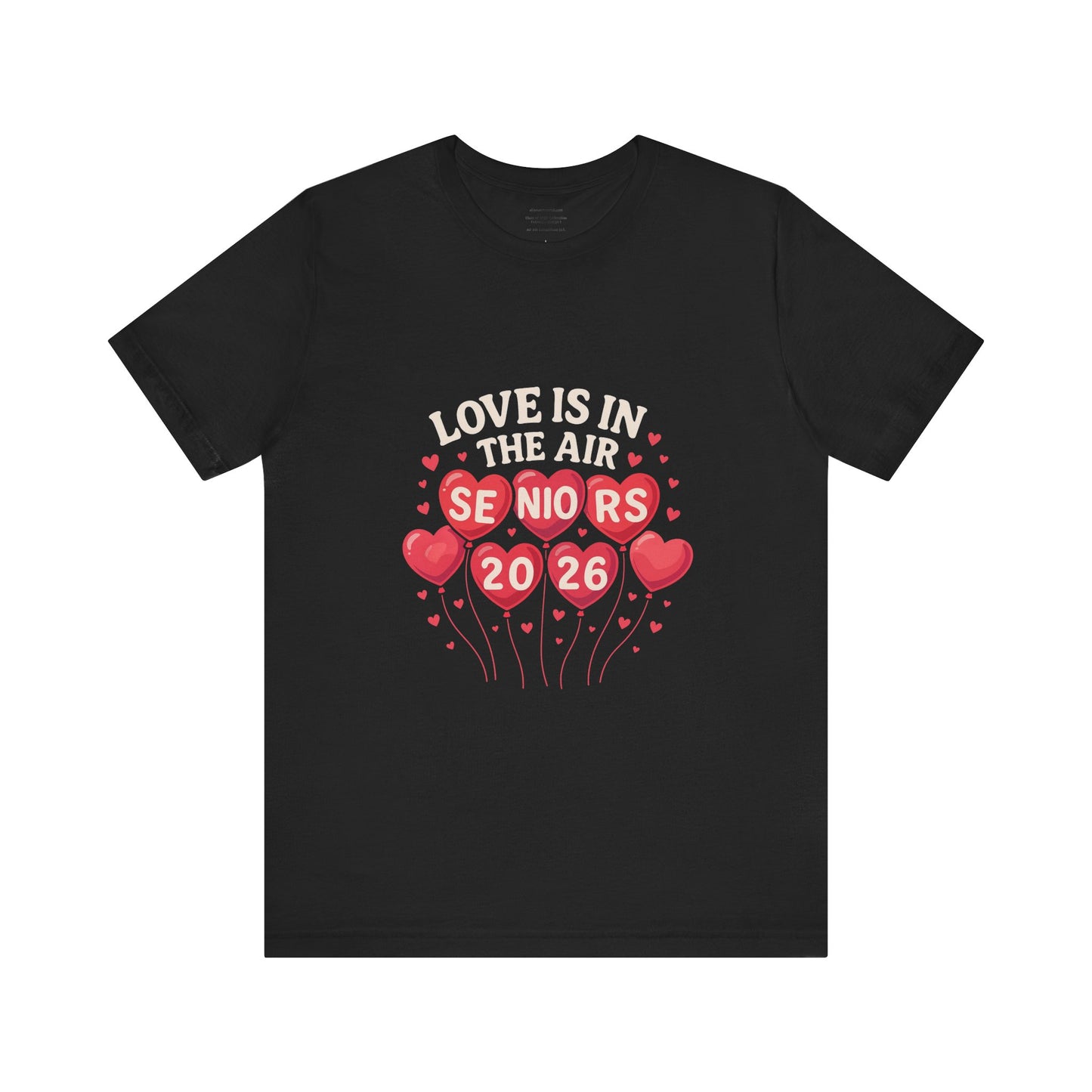 Love Is in the Air β Seniors 2026 design 1 (February Edition)Unisex Jersey Short Sleeve Tee