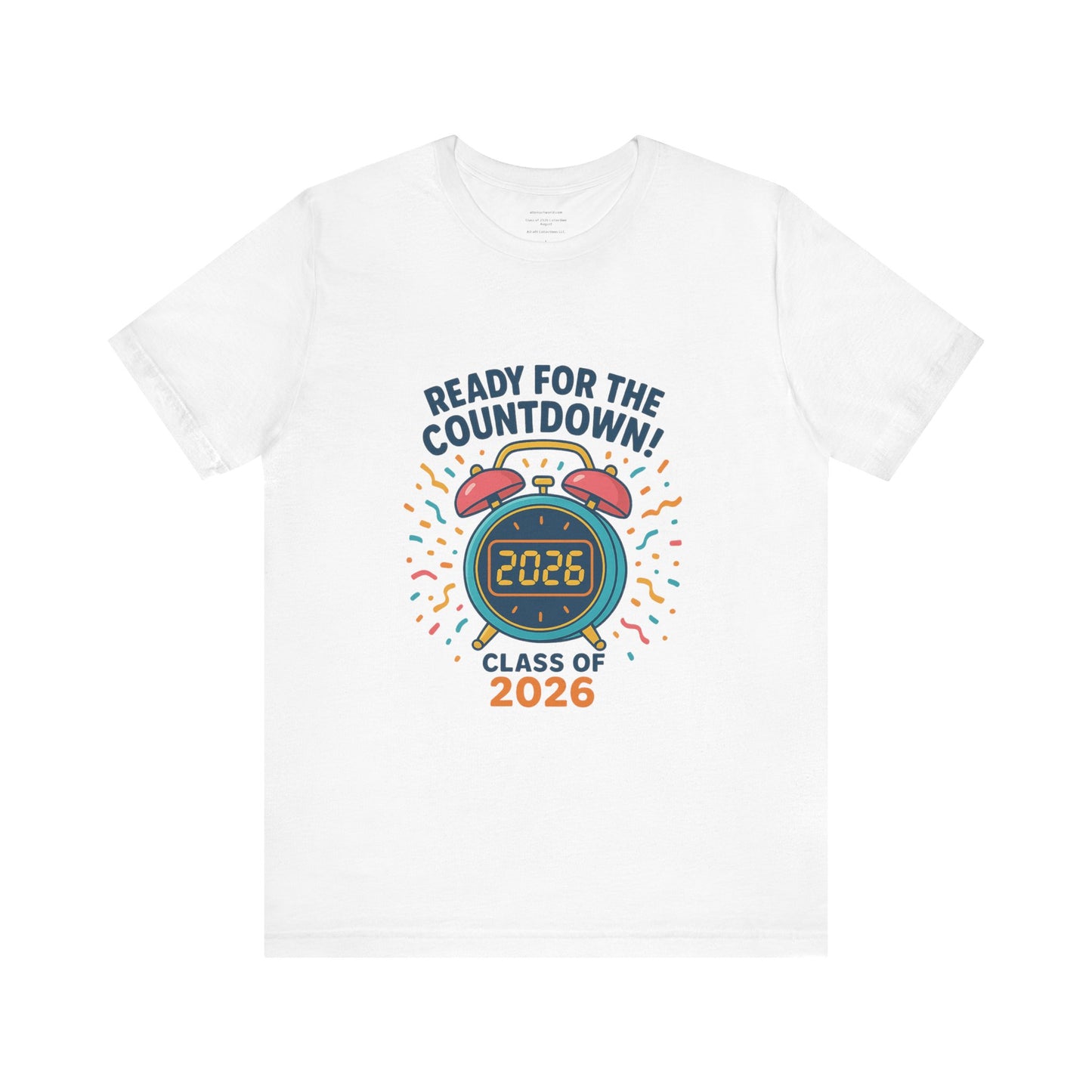Ready for the Countdown! Class of 2026 – August Unisex Jersey Short Sleeve Tee