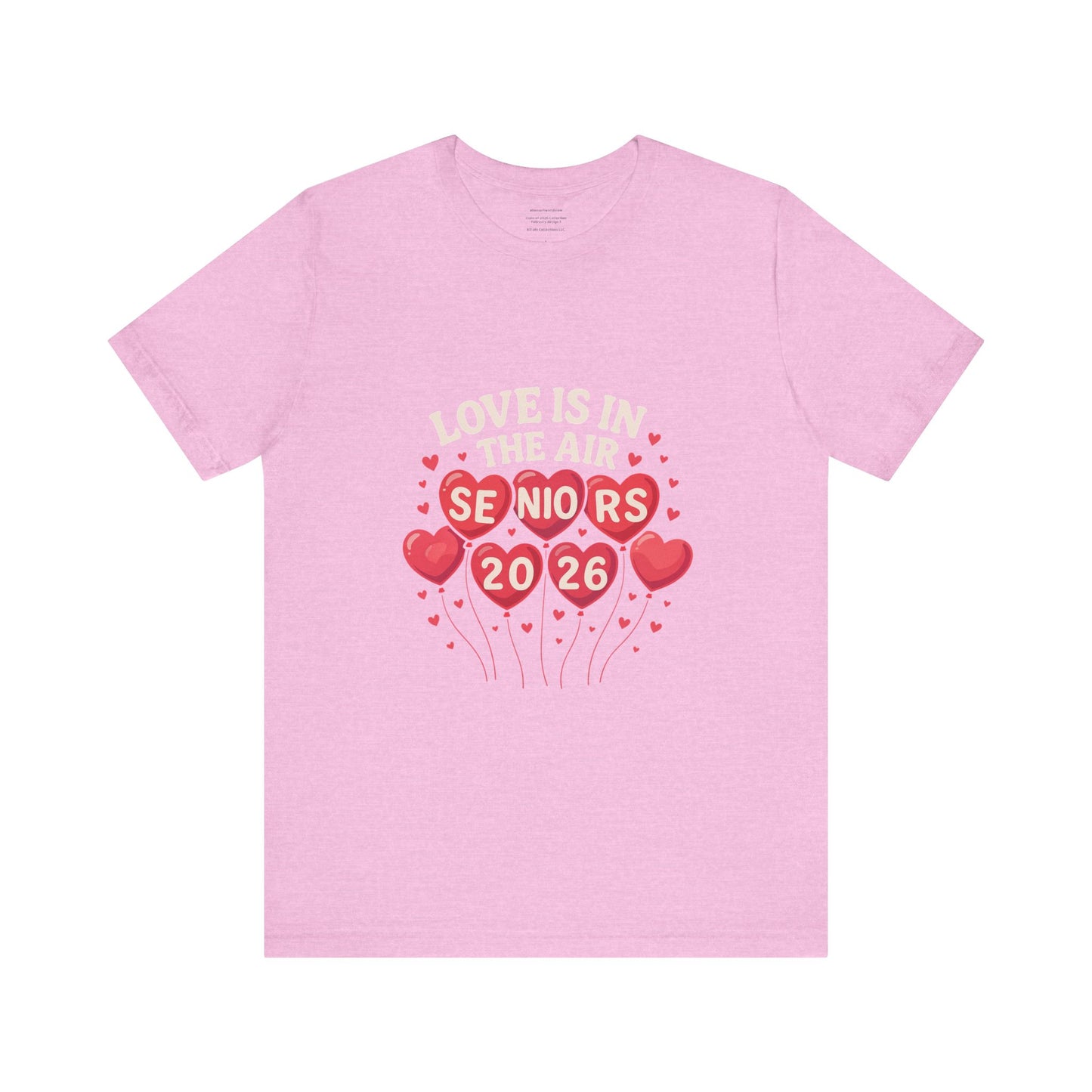 Love Is in the Air β Seniors 2026 design 1 (February Edition)Unisex Jersey Short Sleeve Tee