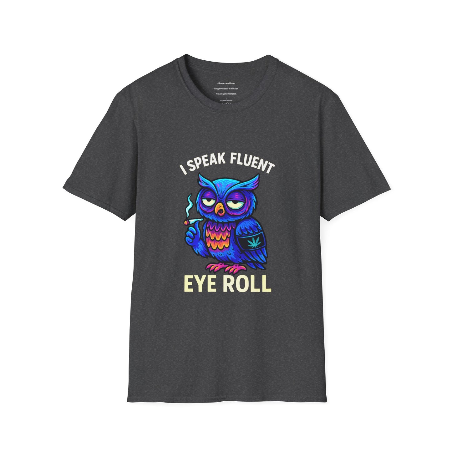 I Speak Fluent Eye Roll β π¦ Al Knowing Edition Unisex Softstyle T-Shirt