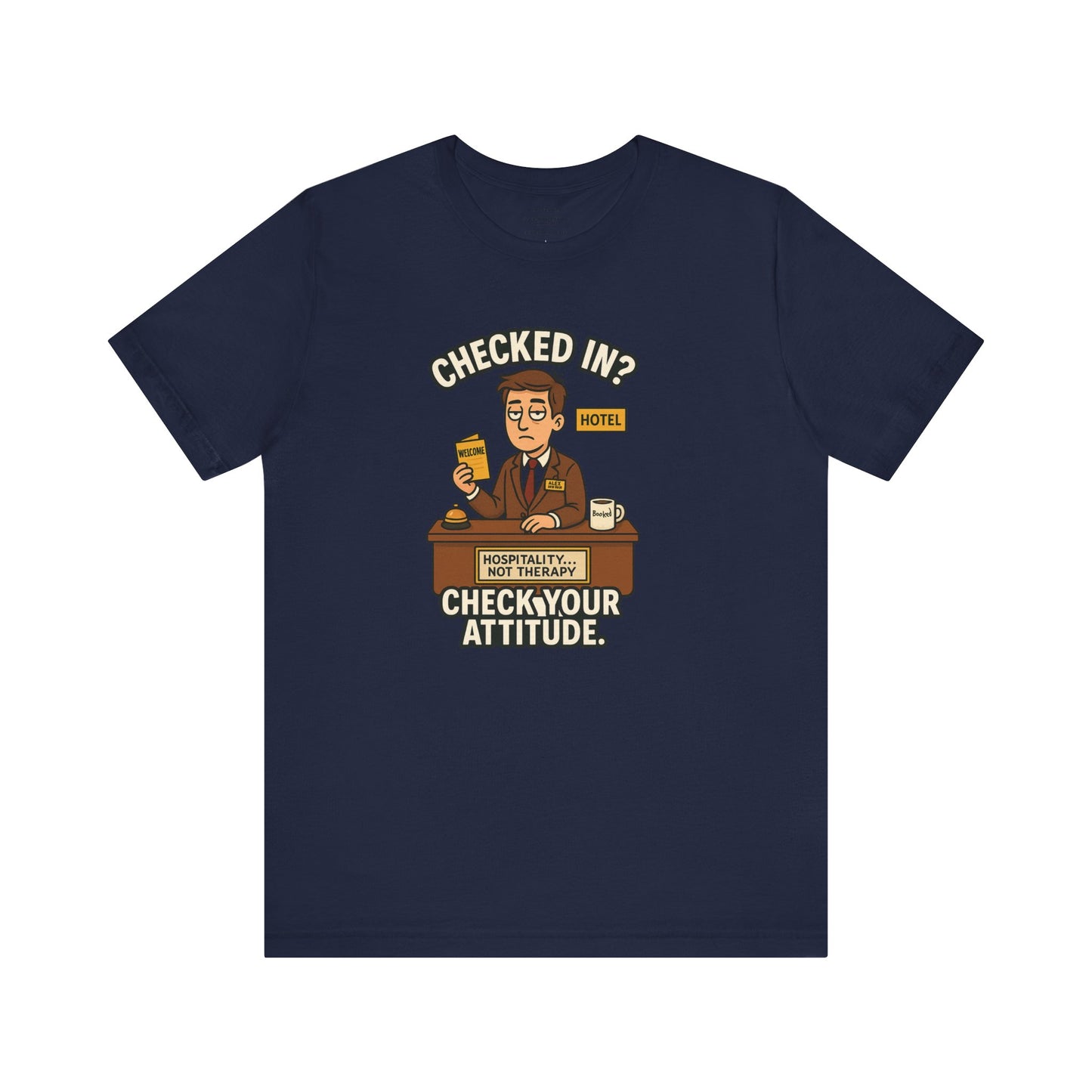 Checked In? Check Your Attitude Unisex Jersey Short Sleeve Tee