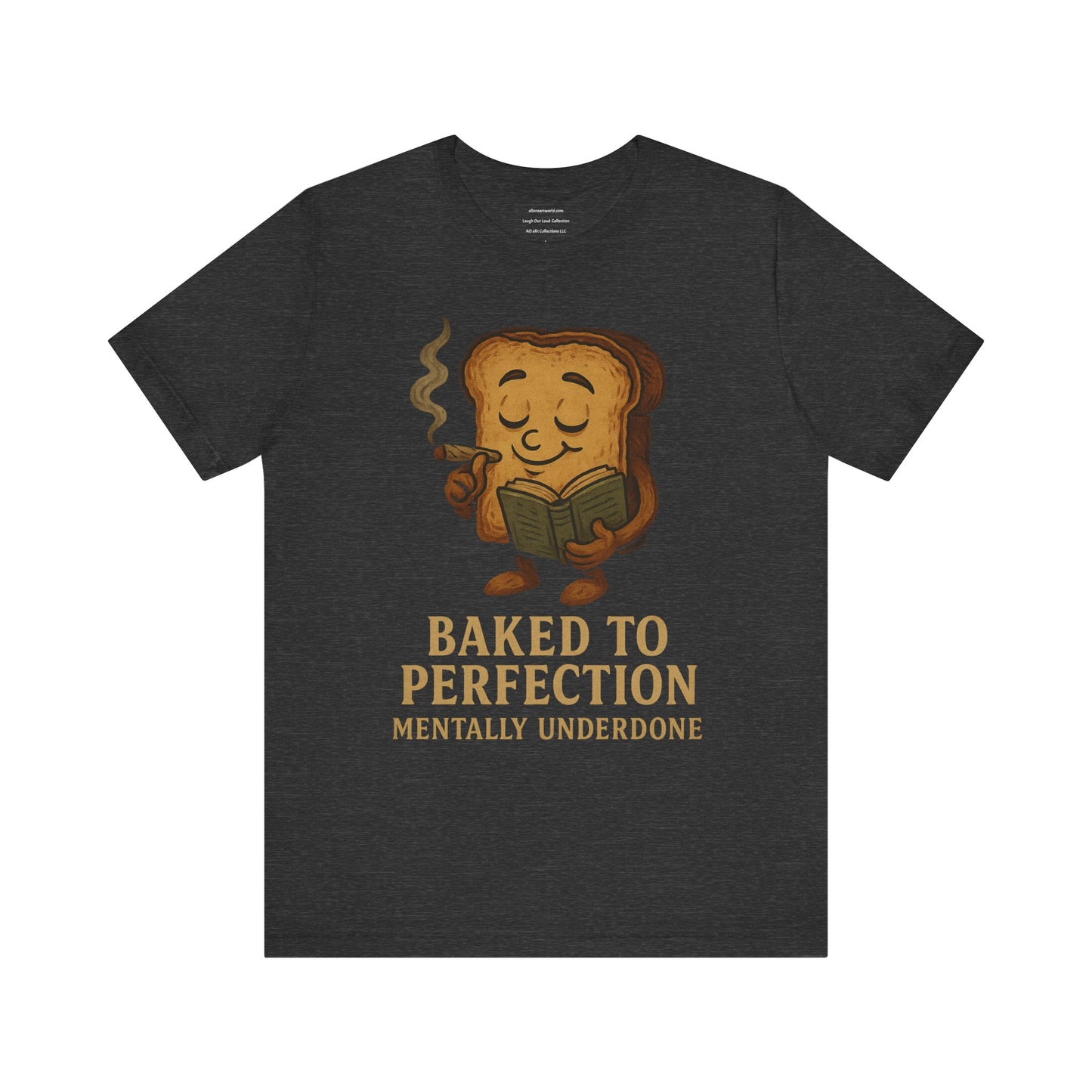 π Baked to Perfection Tee β Mentally Underdone Unisex Jersey Short Sleeve Tee