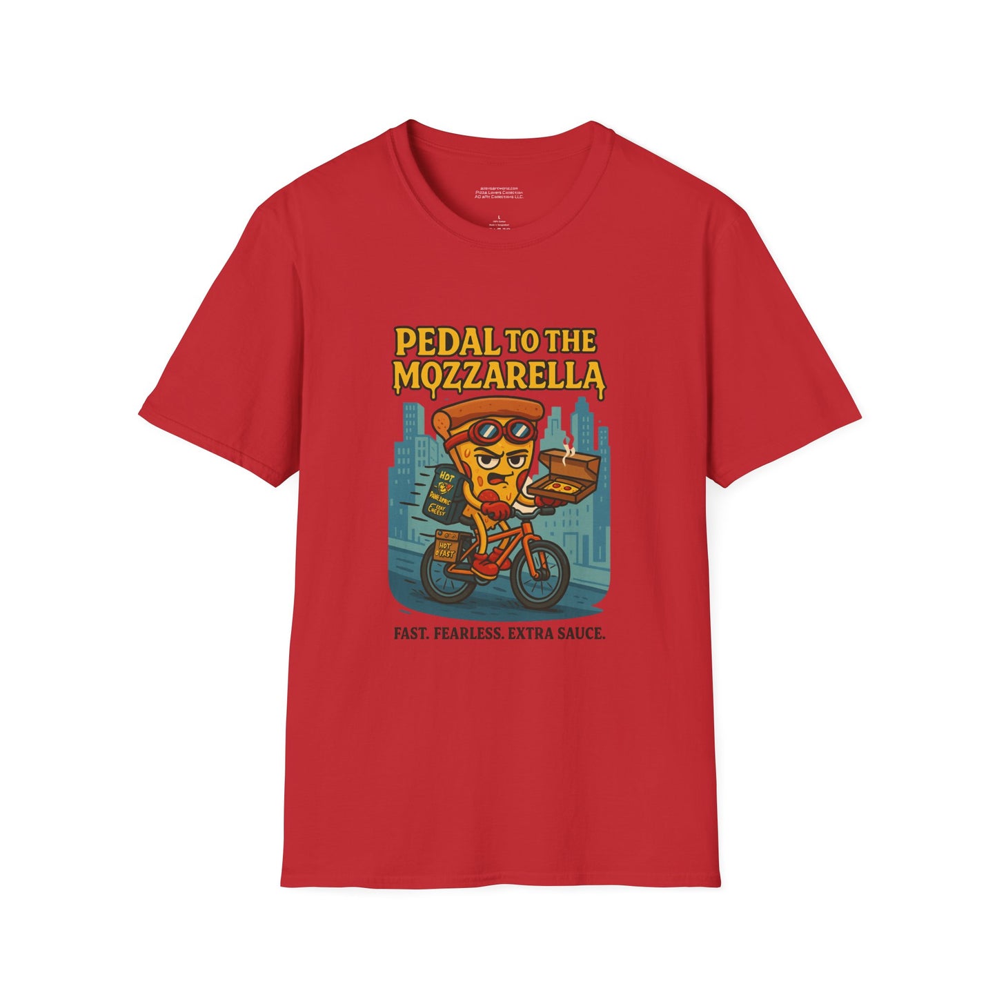 Pedal-to-the-Mozzarella - Fast. Fearless. Extra Sauce. Unisex Softstyle T-Shirt