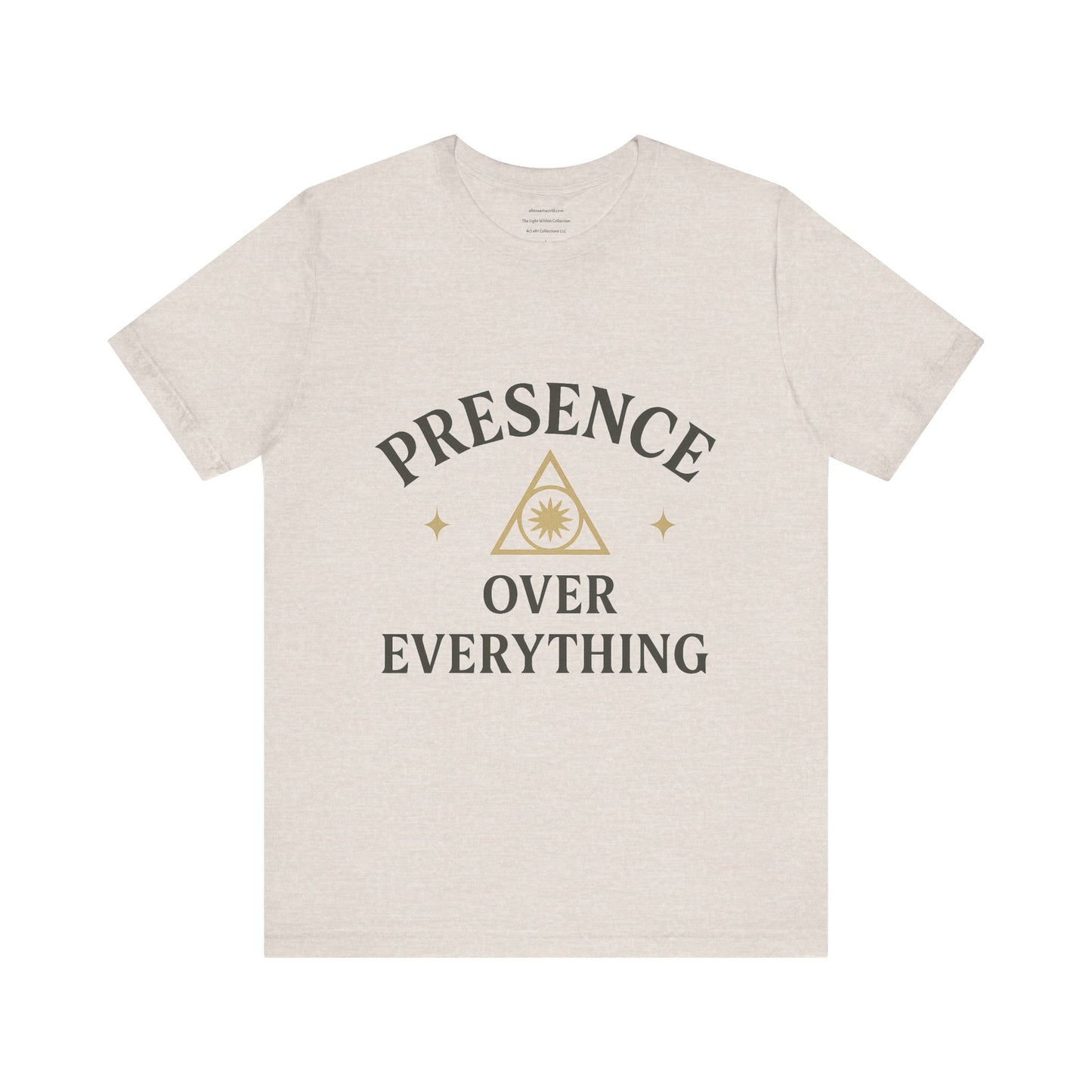 Presence Over Everything Unisex Jersey Short Sleeve Tee