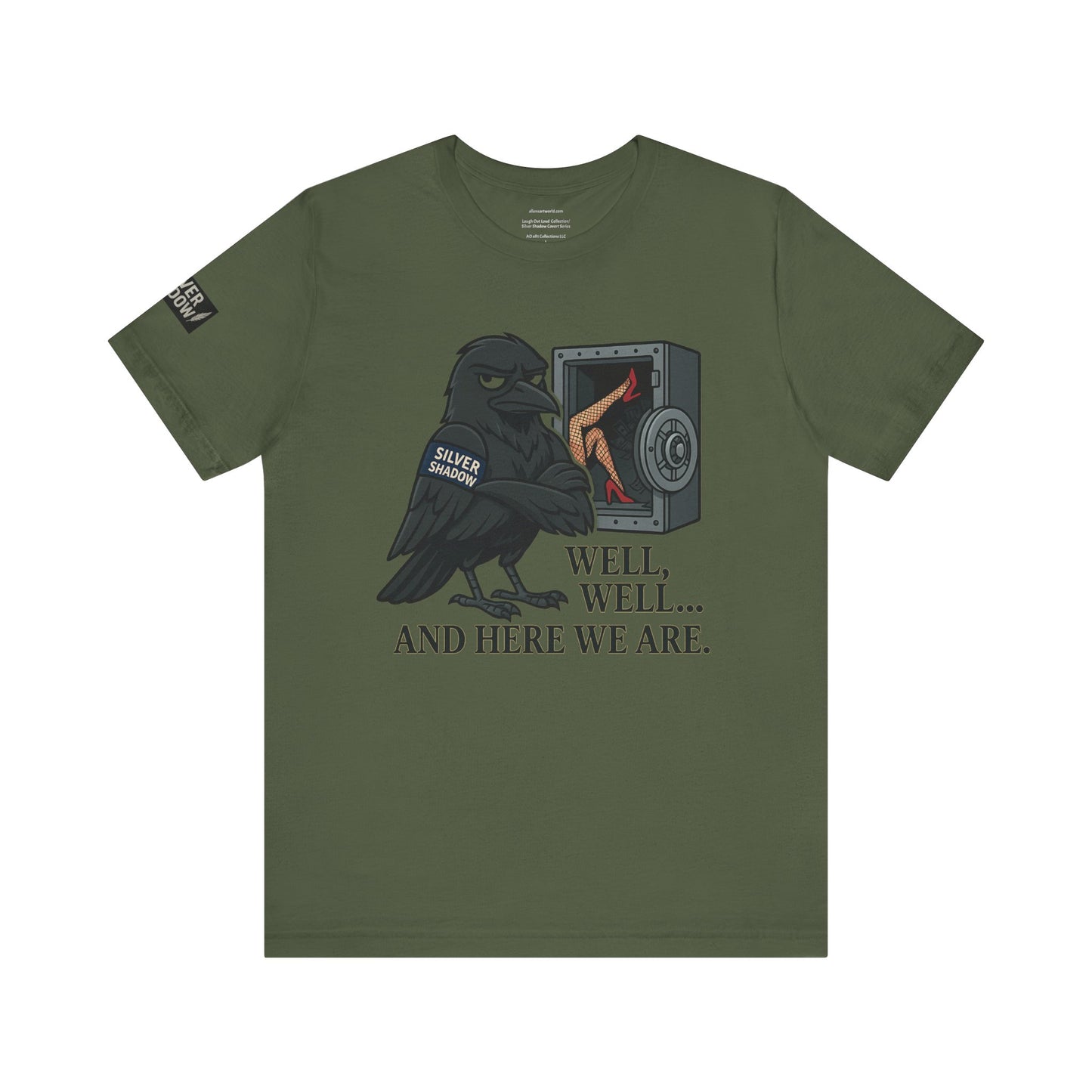 Silver Shadow Covert Series - Well, Well, Well… And Here We Are Silver Shadow Covert Series Unisex Jersey Short Sleeve Tee