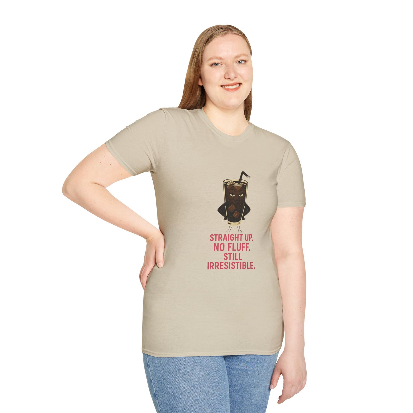 Cold Brew Queen – Straight Up. No Fluff. Still Irresistible Unisex Softstyle T-Shirt