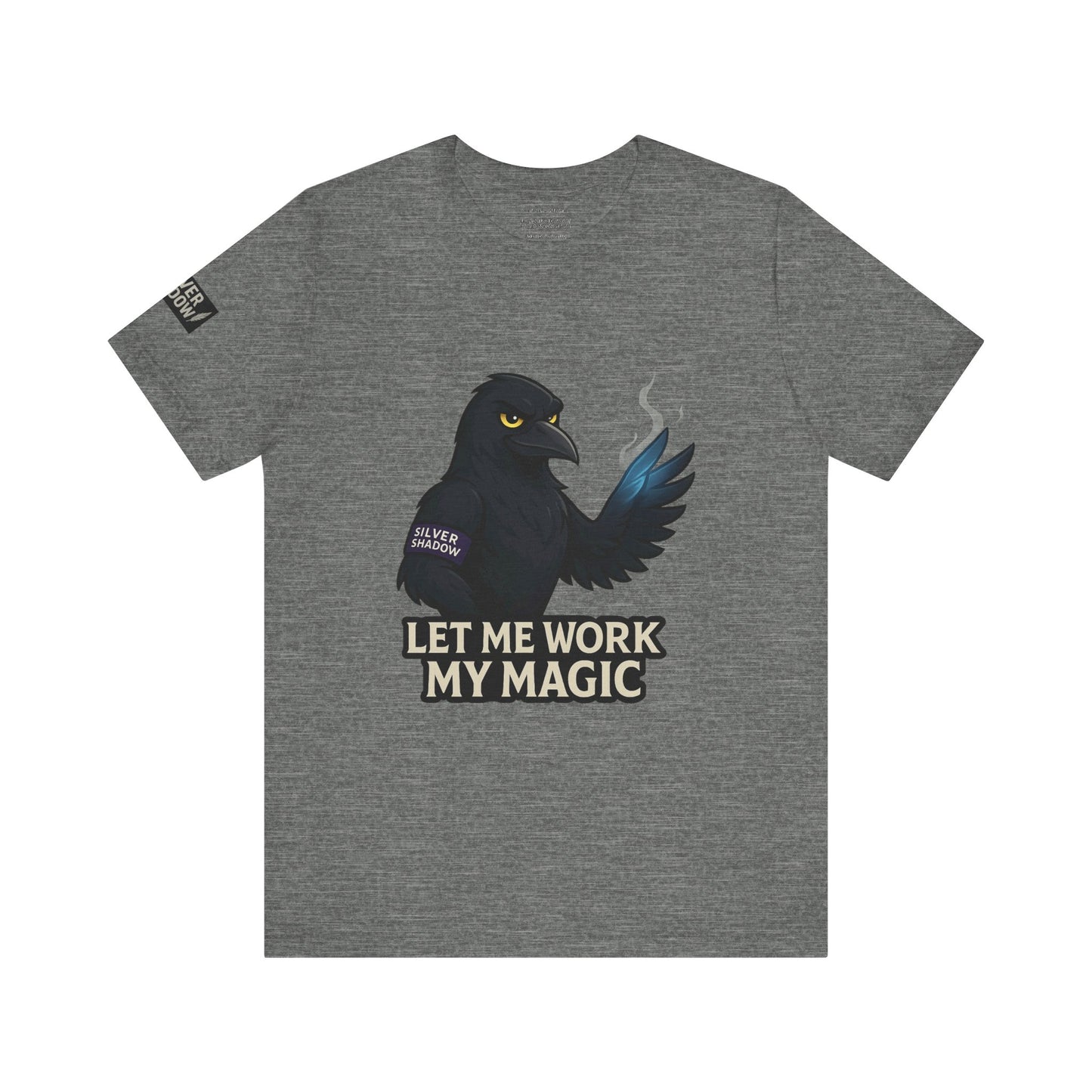 Silver Shadow Covert Series Let Me Work My Magic Unisex Jersey Short Sleeve Tee