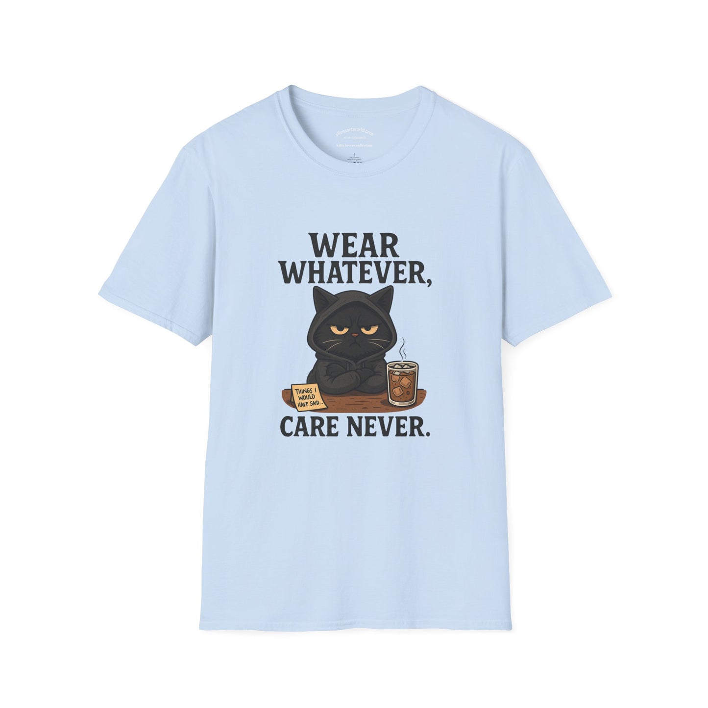 Wear Whatever, Care Never – Lovely’s Mood Unisex Softstyle T-Shirt