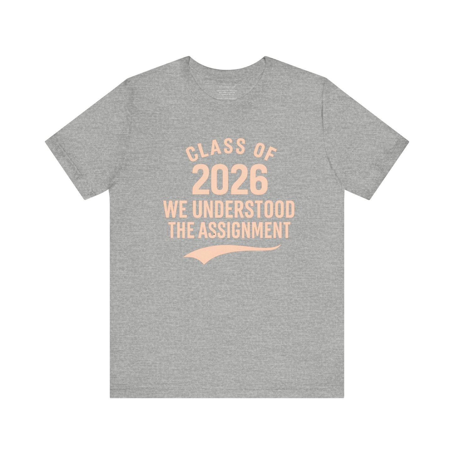 🏷️ Class of 2026: We Understood the Assignment (SeniorSZN Edition) design 1 Unisex Jersey Short Sleeve Tee