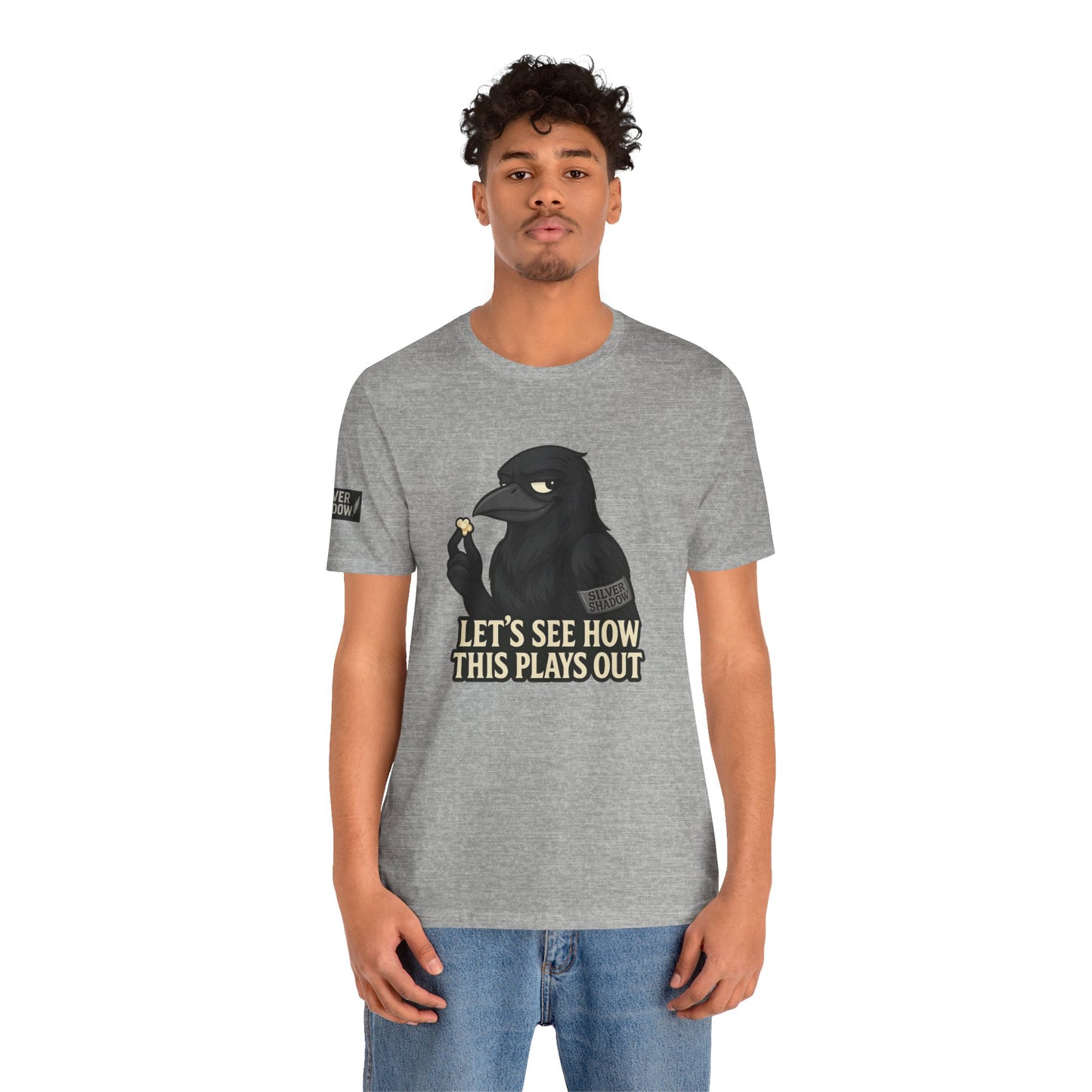 Silver Shadow Covert Series - Let’s See How This Plays Out Unisex Jersey Short Sleeve Tee
