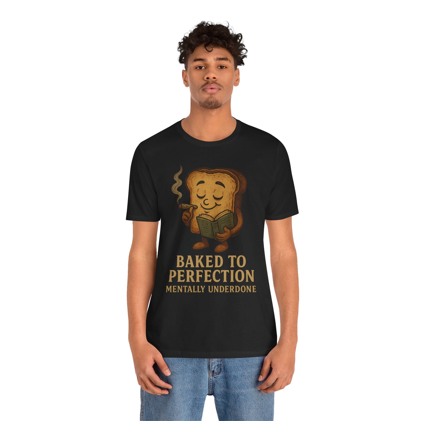 π Baked to Perfection Tee β Mentally Underdone Unisex Jersey Short Sleeve Tee