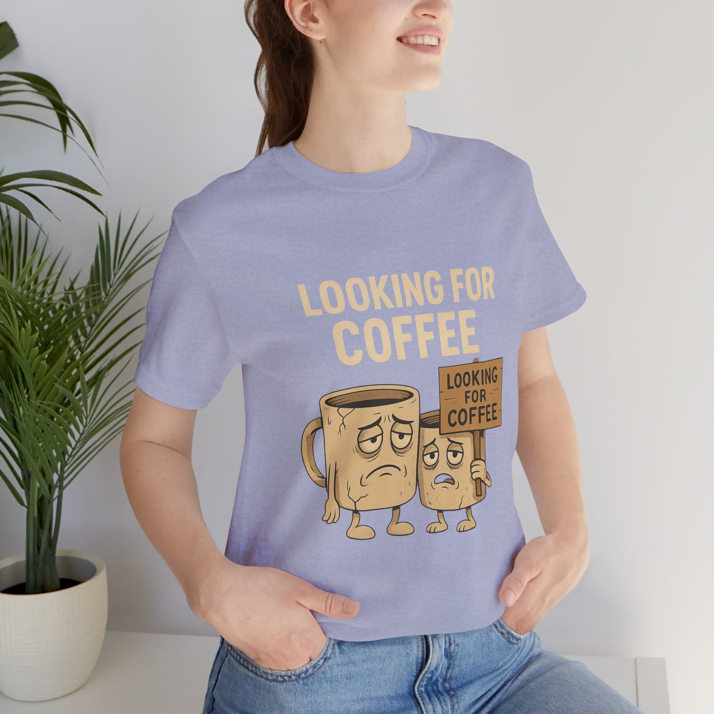 Looking for Coffee Unisex Jersey Short Sleeve Tee