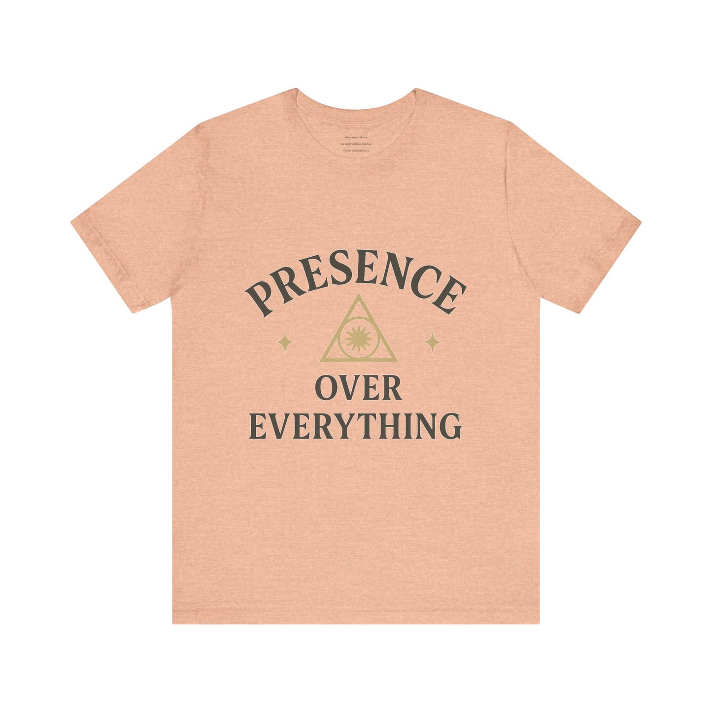 Presence Over Everything Unisex Jersey Short Sleeve Tee