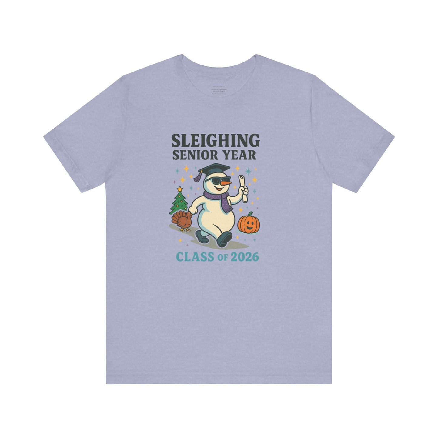 Sleighing Senior Year – Class of 2026 design 2 (December Feature) Unisex Jersey Short Sleeve Tee