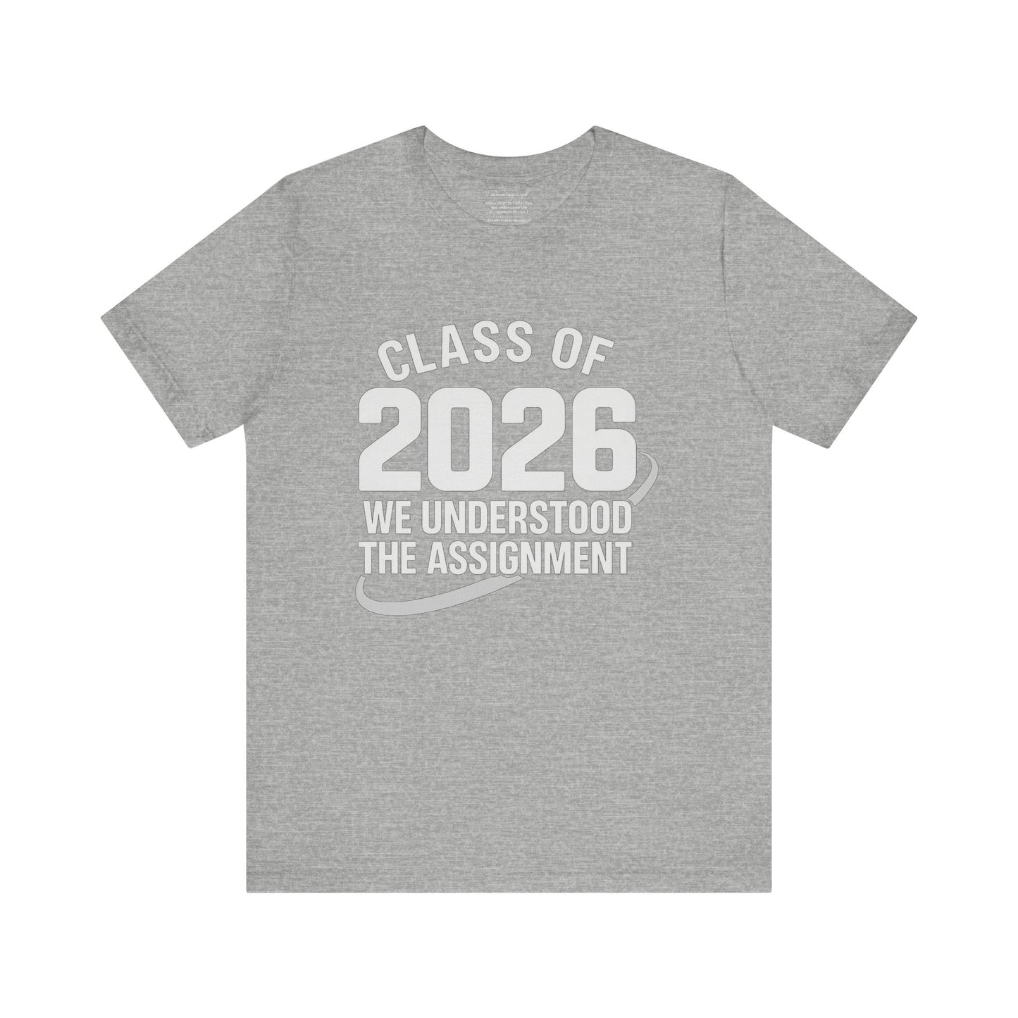 🏷️ Class of 2026: We Understood the Assignment design 2 (SeniorSZN Edition) Unisex Jersey Short Sleeve Tee