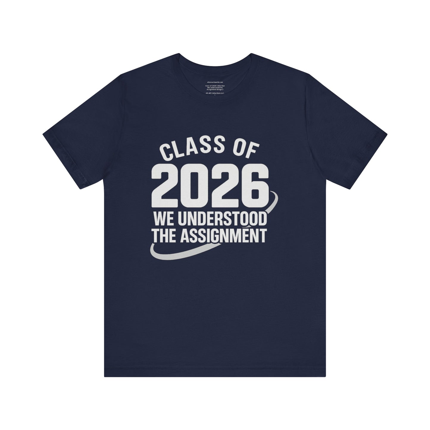 🏷️ Class of 2026: We Understood the Assignment design 2 (SeniorSZN Edition) Unisex Jersey Short Sleeve Tee