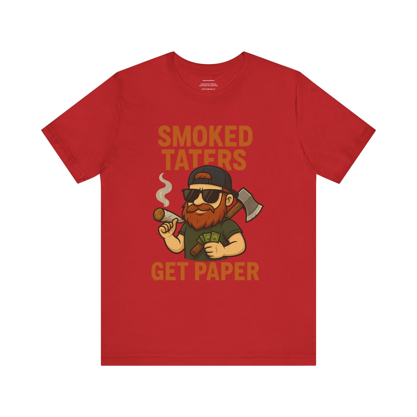 🌲🔥🪓 Smoked Taters Get Paper – Tater’s Ultimate Logging Guide Tee Design 4 Unisex Jersey Short Sleeve Tee