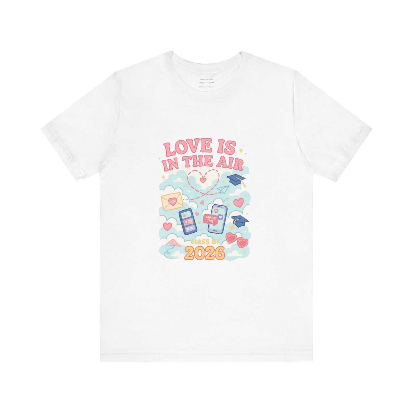 Love Is in the Air – Seniors 2026 design 1 (February Edition)Unisex Jersey Short Sleeve Tee
