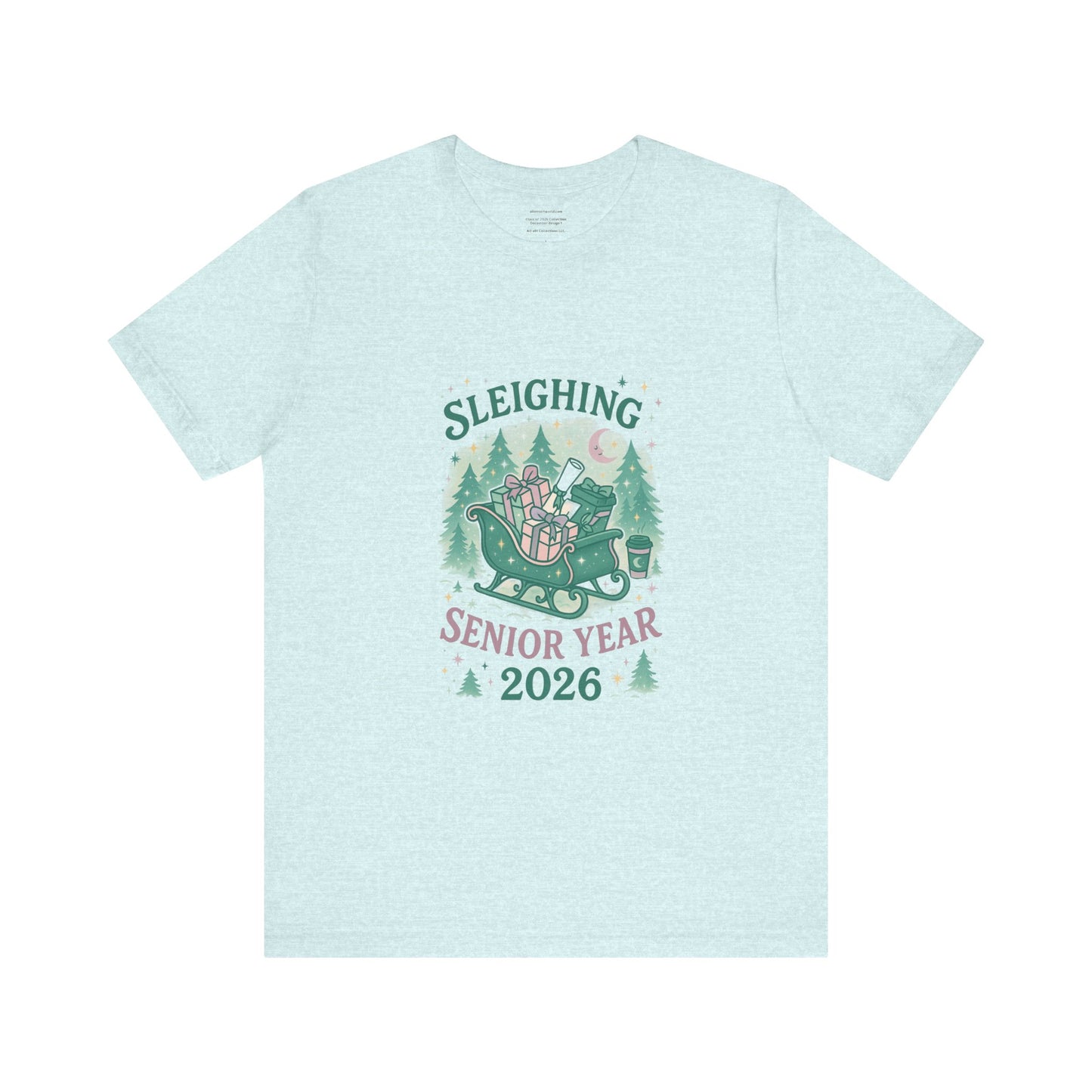 Sleighing Senior Year – Class of 2026 design 1 Unisex Jersey Short Sleeve Tee