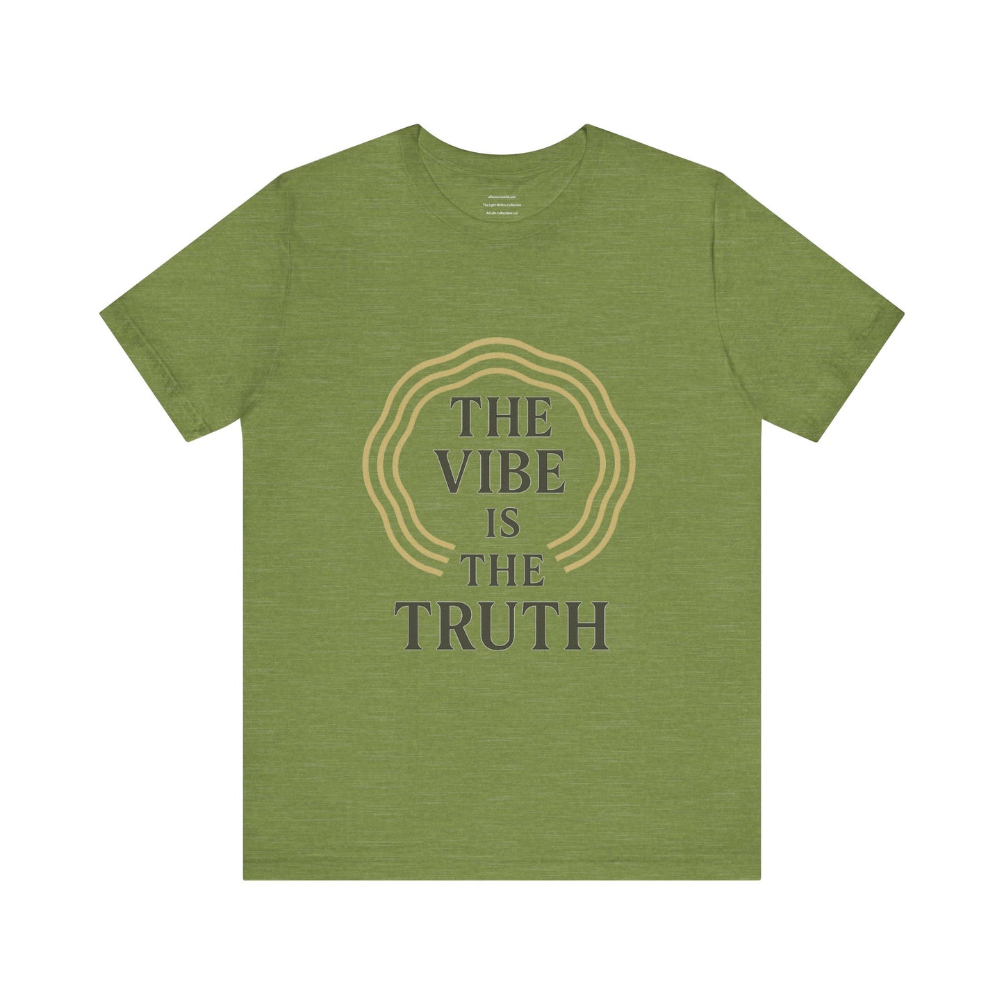 The Vibe Is the Truth Unisex Jersey Short Sleeve Tee