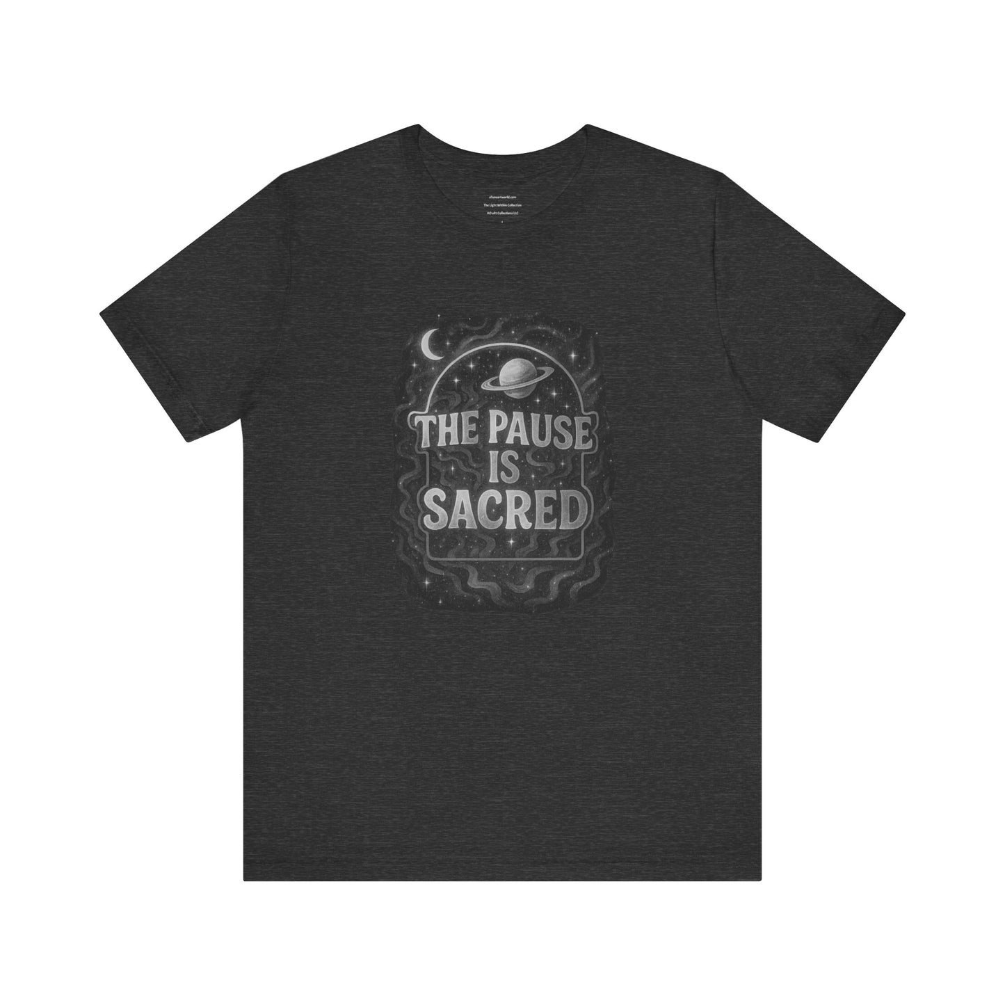 The pause is sacred Unisex Jersey Short Sleeve Tee
