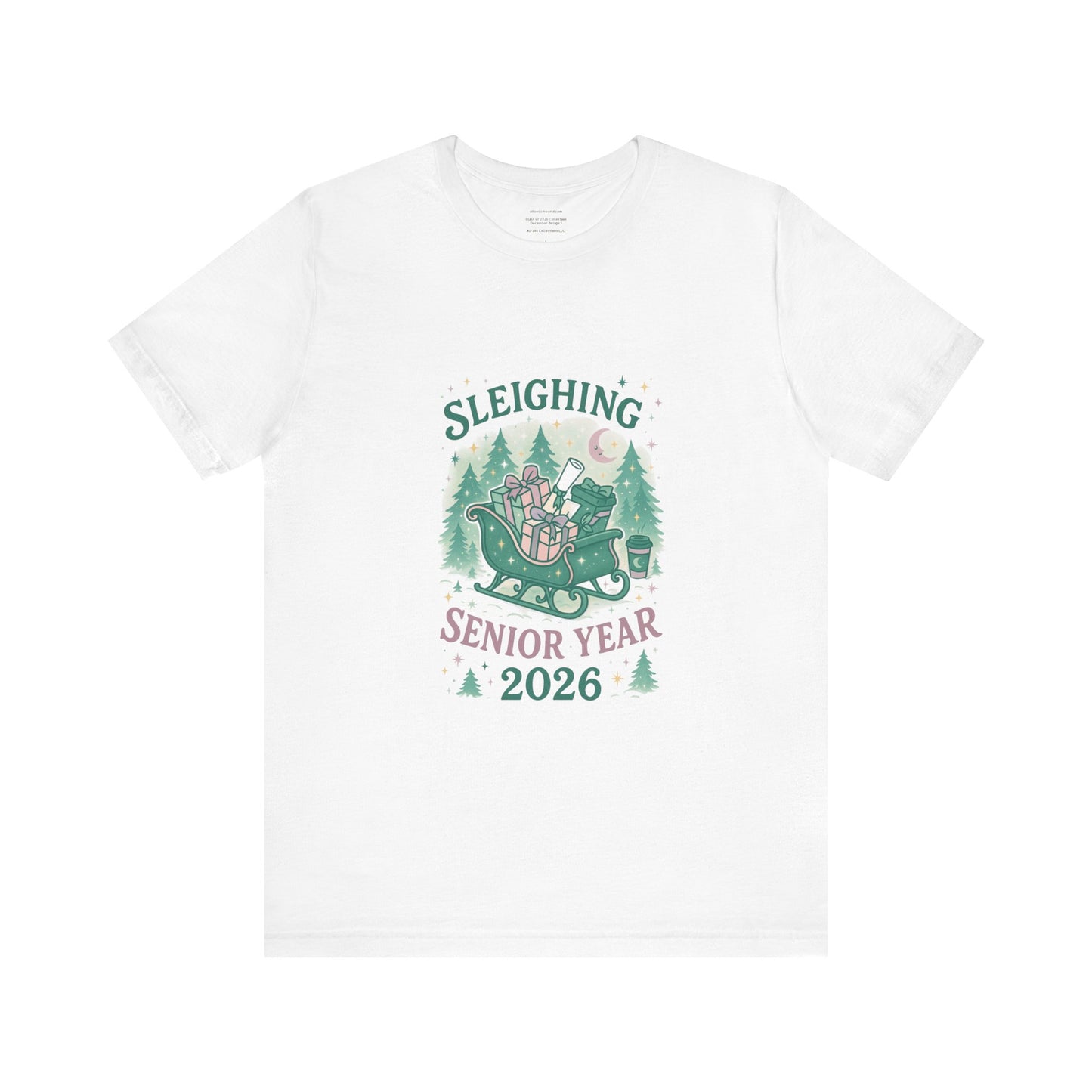 Sleighing Senior Year – Class of 2026 design 1 Unisex Jersey Short Sleeve Tee