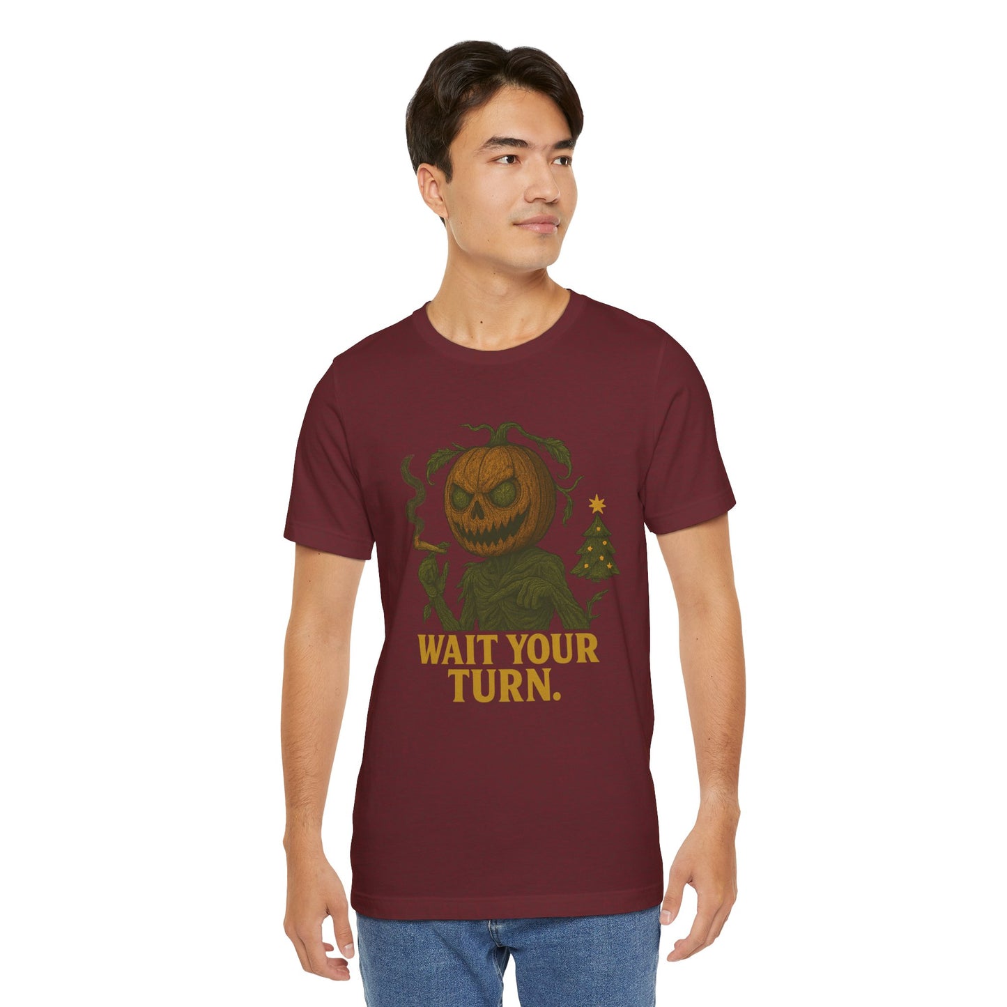 Wait your turn Unisex Jersey Short Sleeve Tee